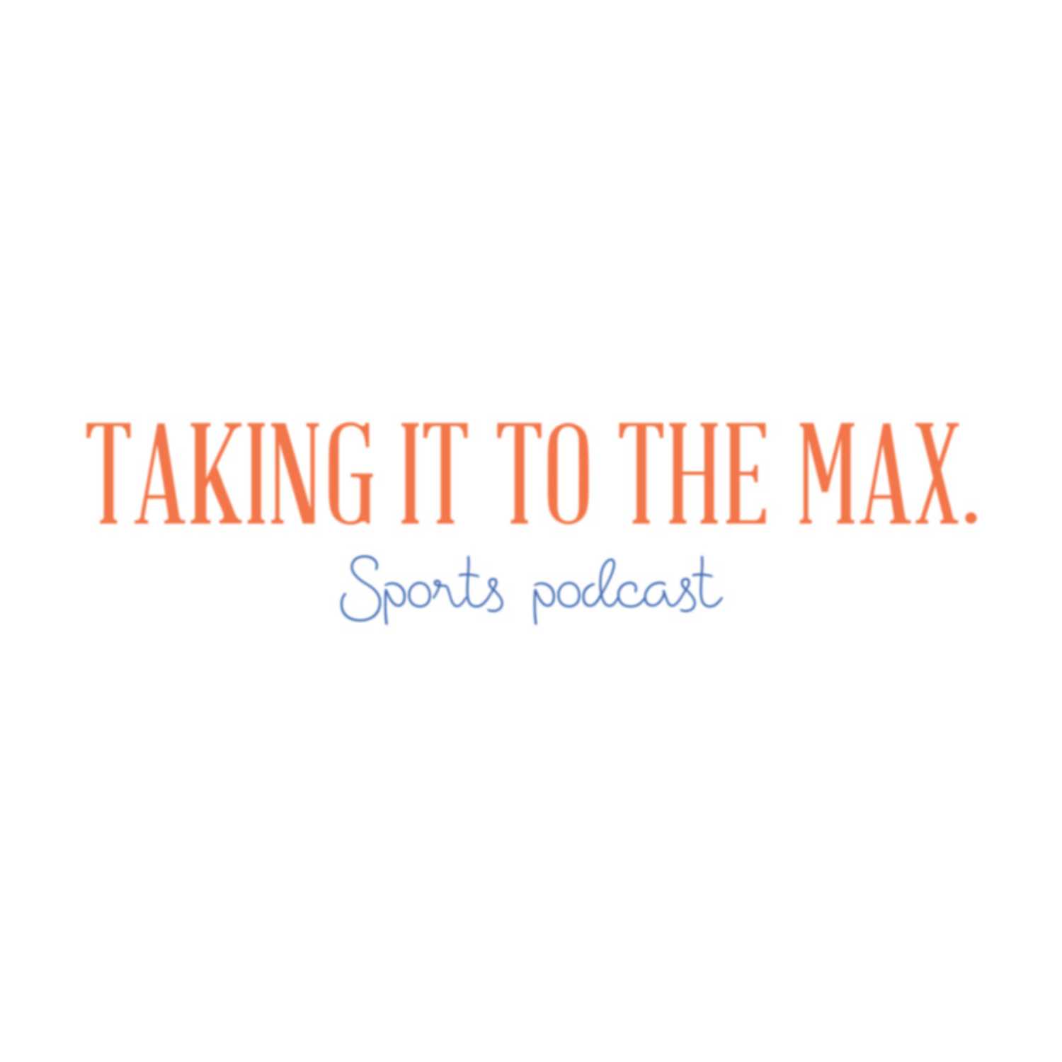 Taking It To The Max.