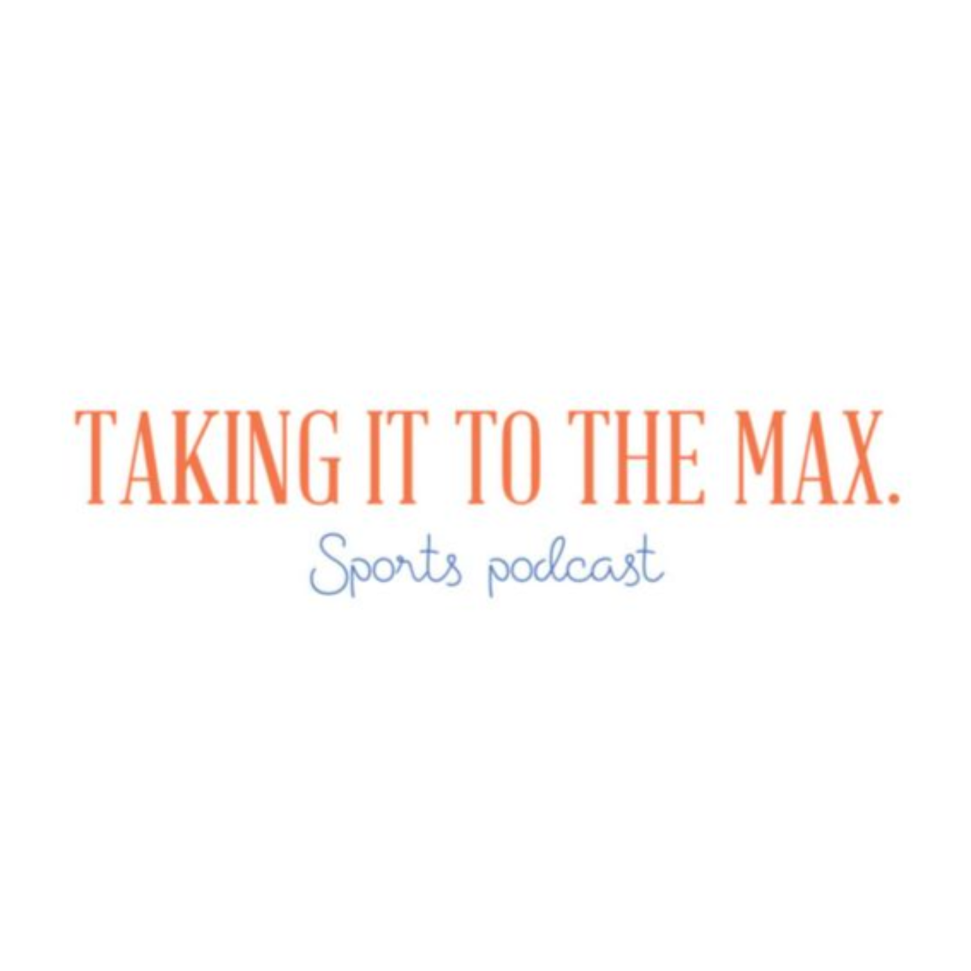 Taking It To The Max.