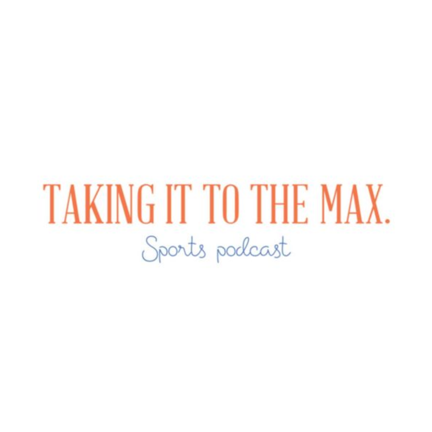 Taking It To The Max.