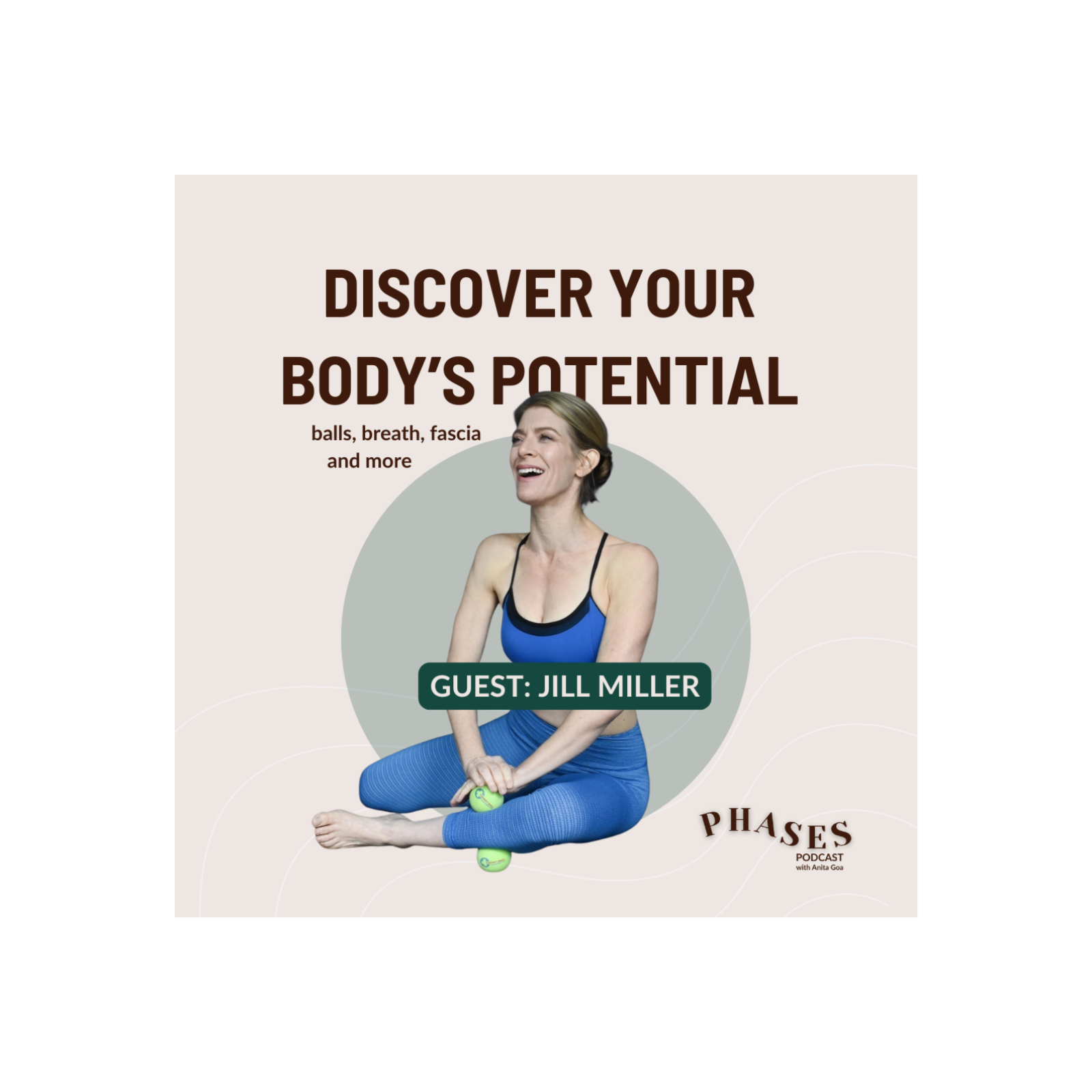 Phases with Anita Goa