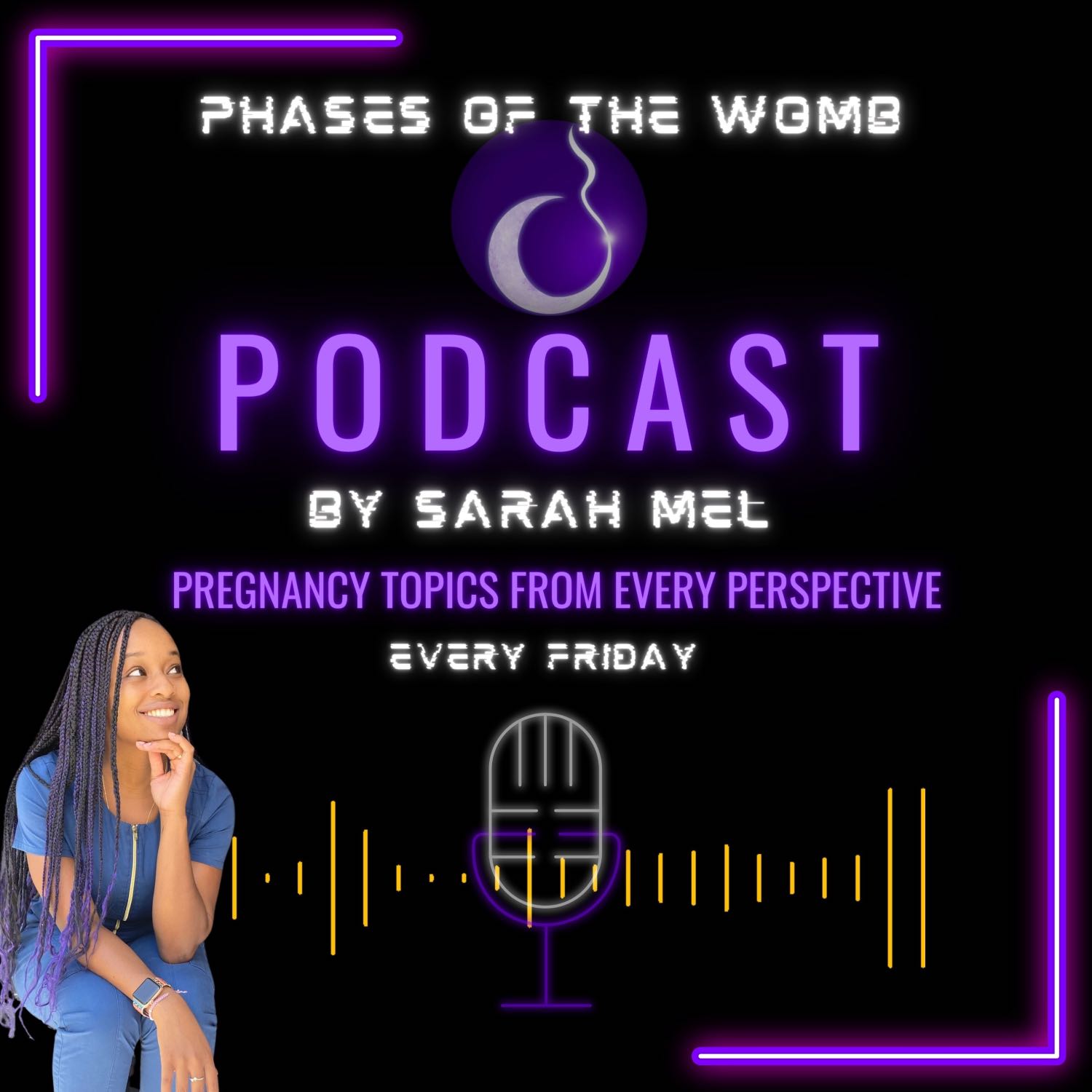 Phases of the Womb Podcast by Sarah Mel