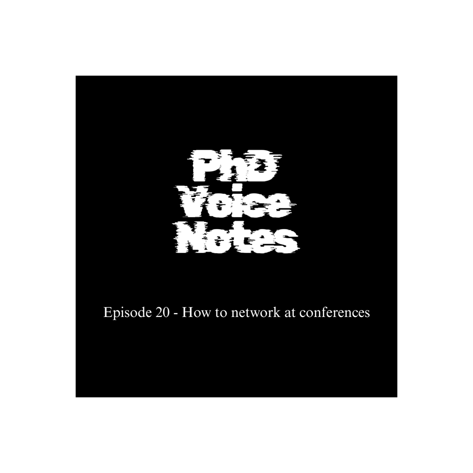 Episode 20 - How to network at conferences episode artwork