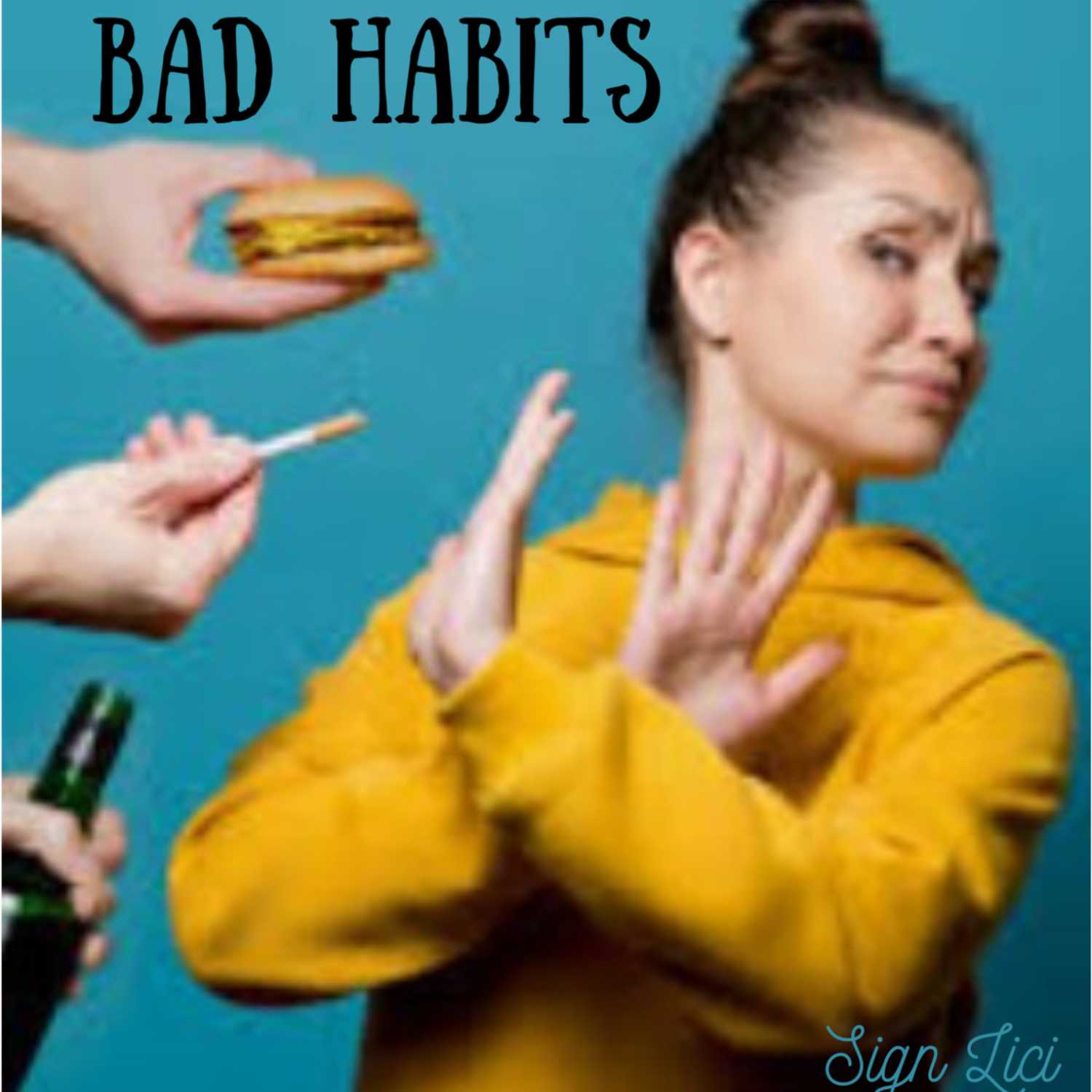 Bad Habits