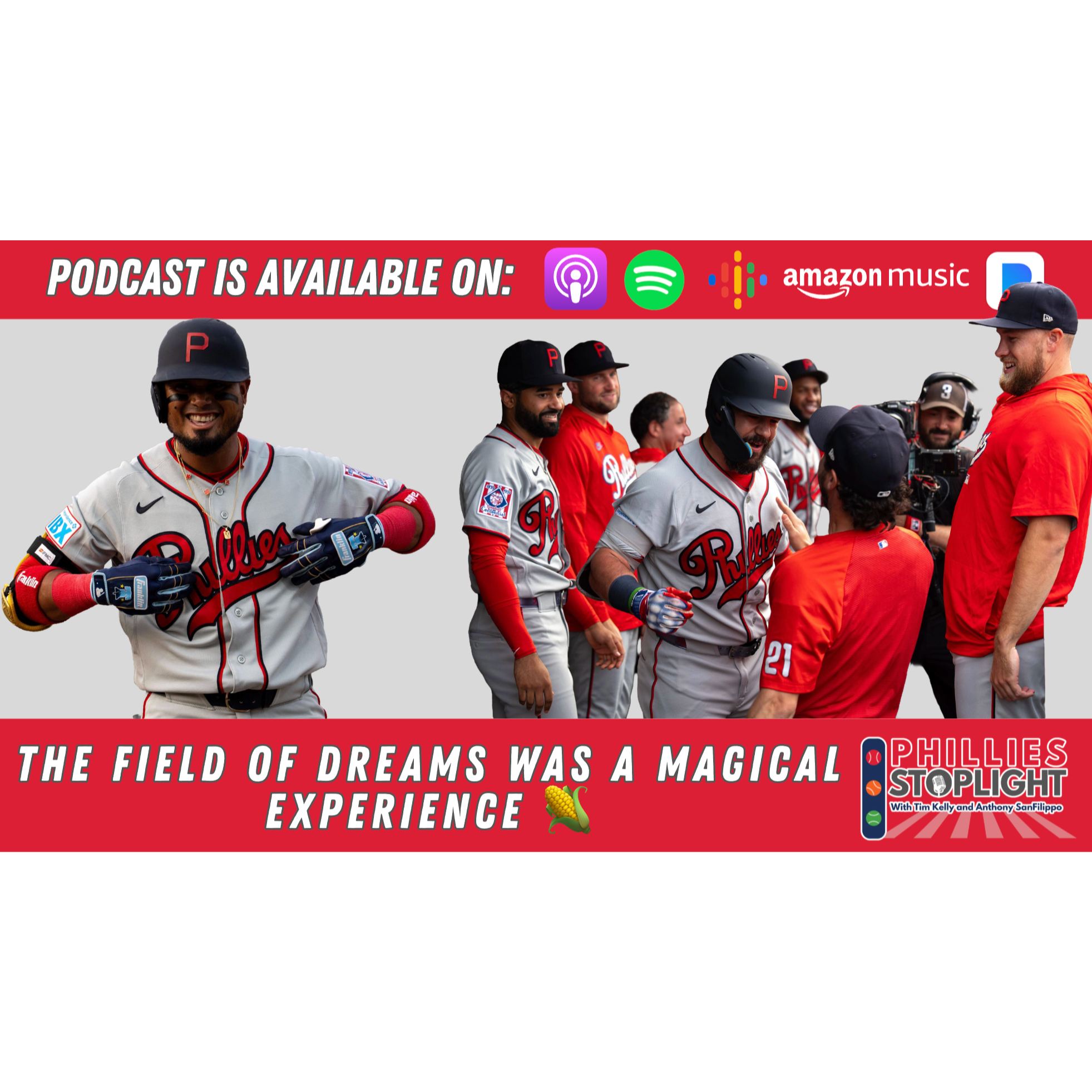 Phillies Stoplight: The Field of Dreams was a magical experience episode artwork