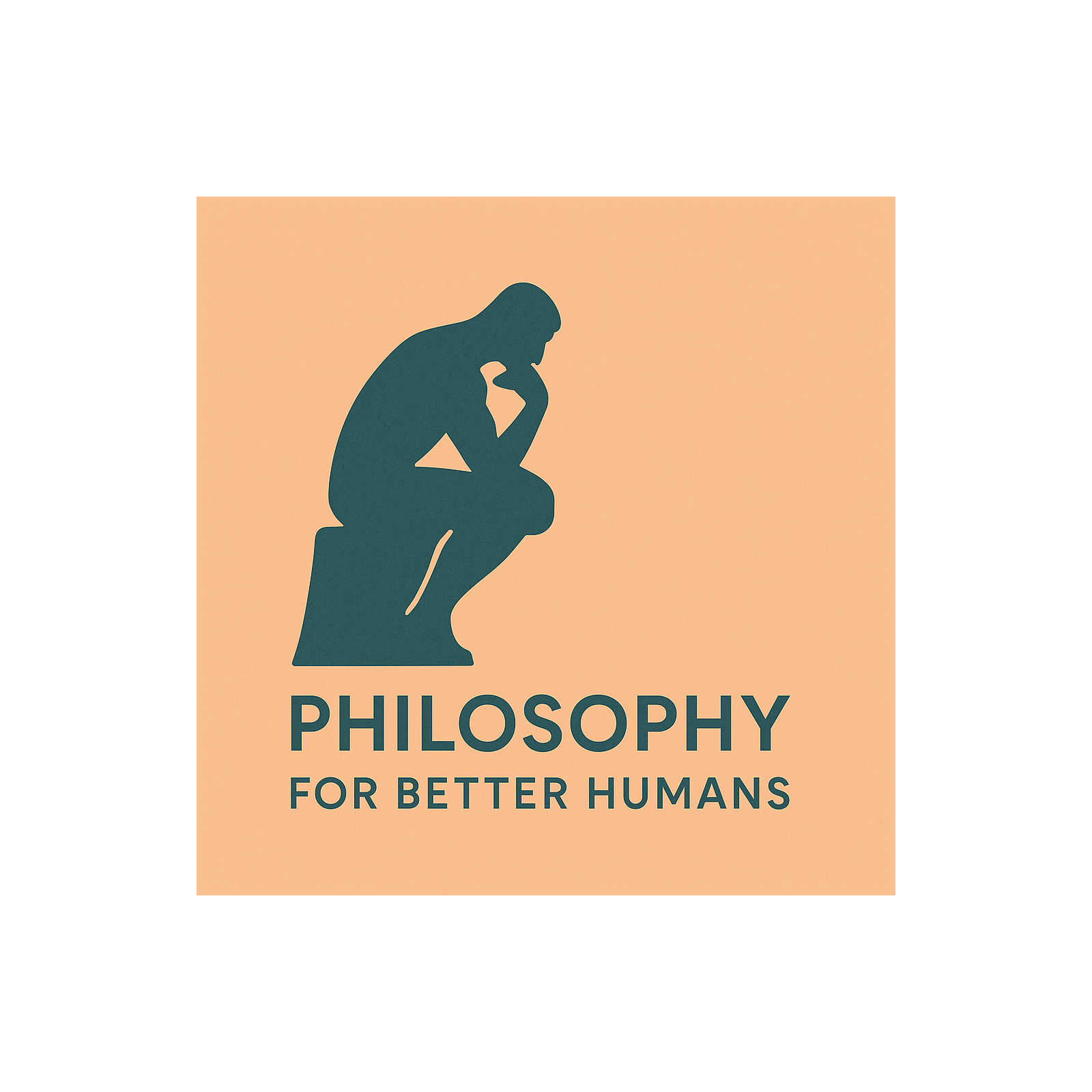 Philosophy for Better Humans.