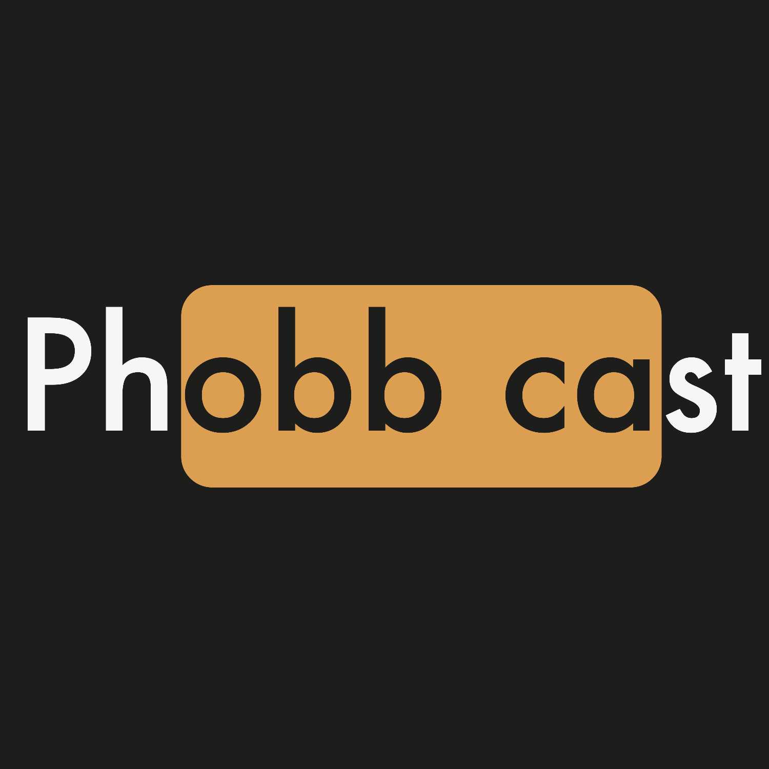 Phobbcast