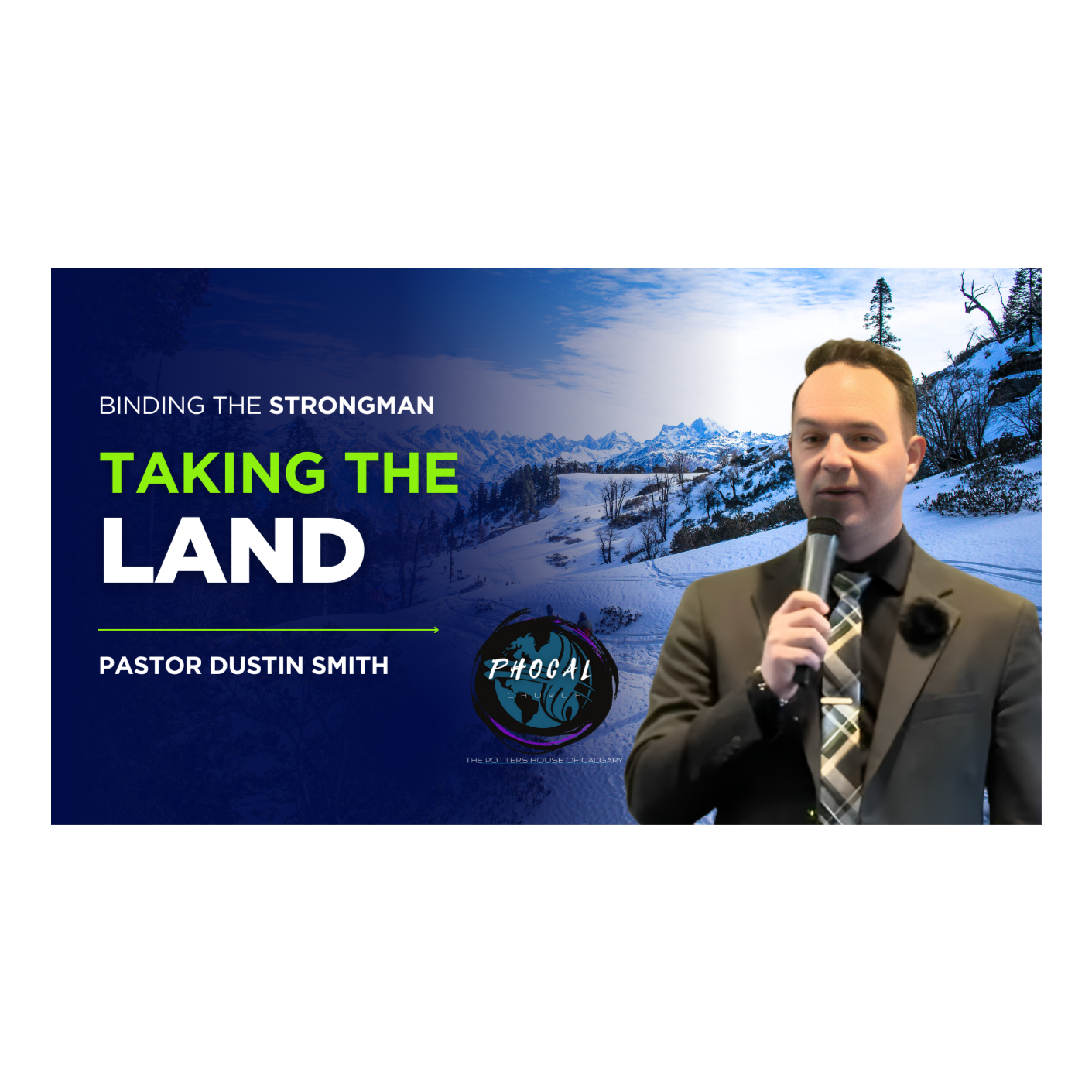 Binding The Strongman, Taking The Land | Pastor Dustin Smith| Phocal Church episode artwork