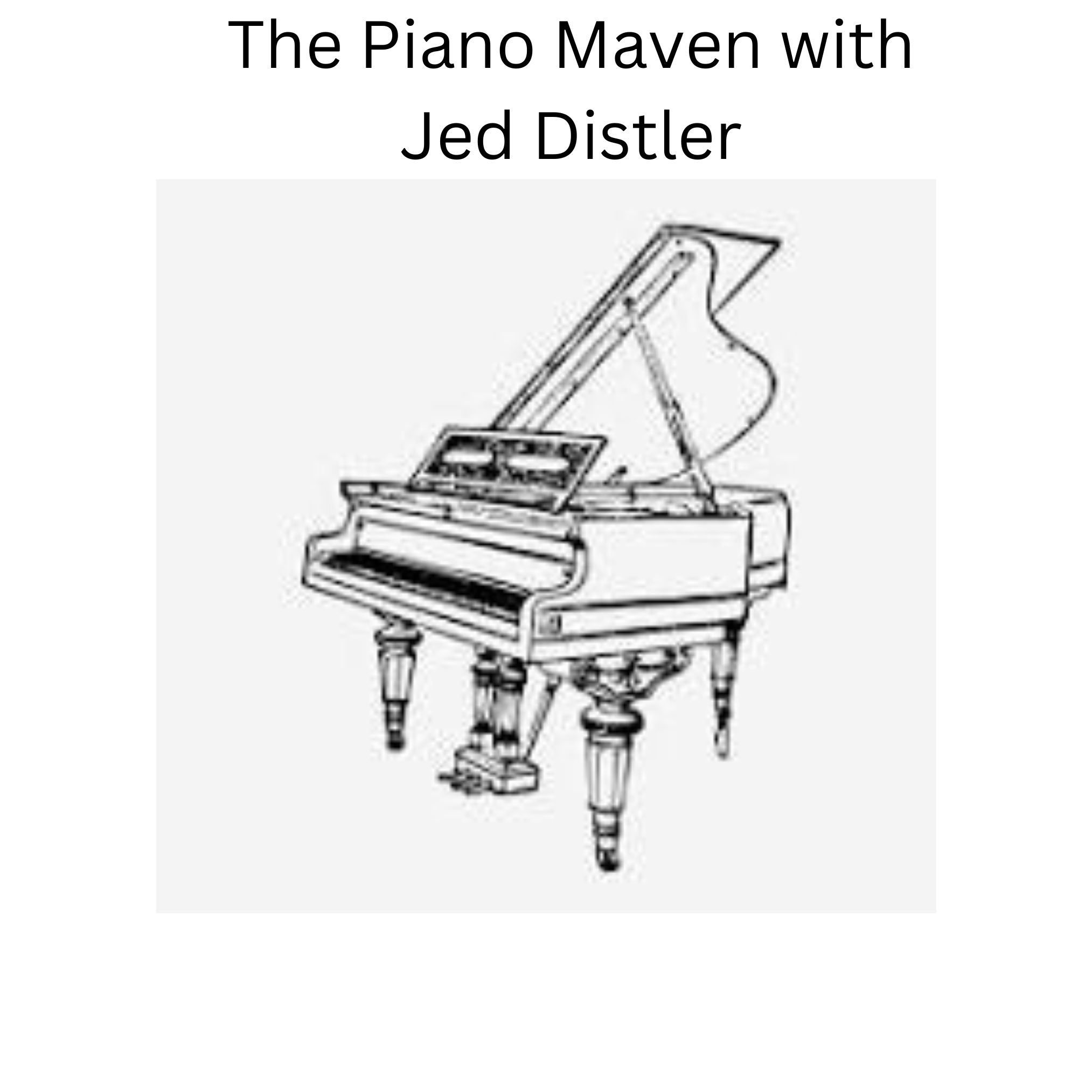 The Piano Maven with Jed Distler