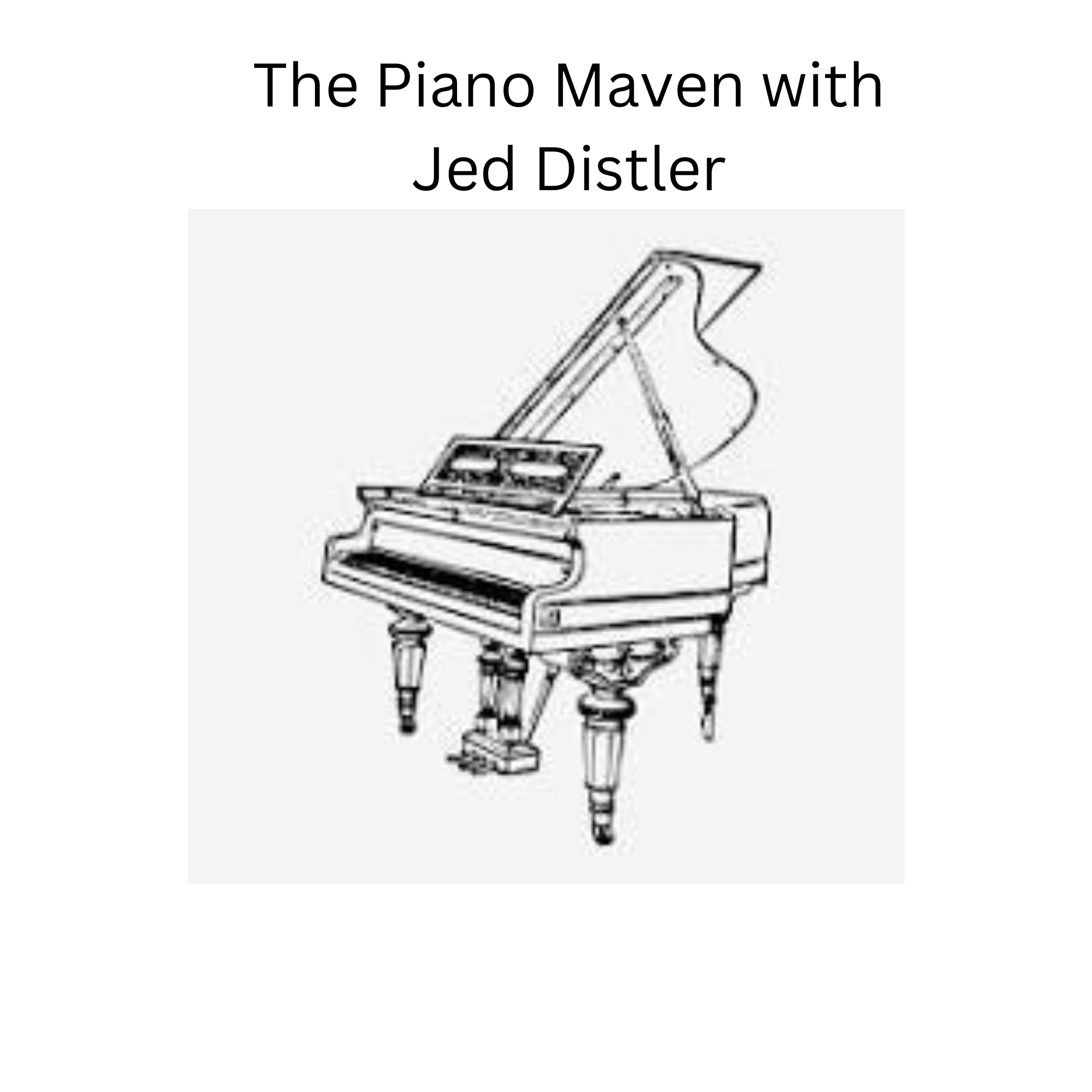 The Piano Maven with Jed Distler
