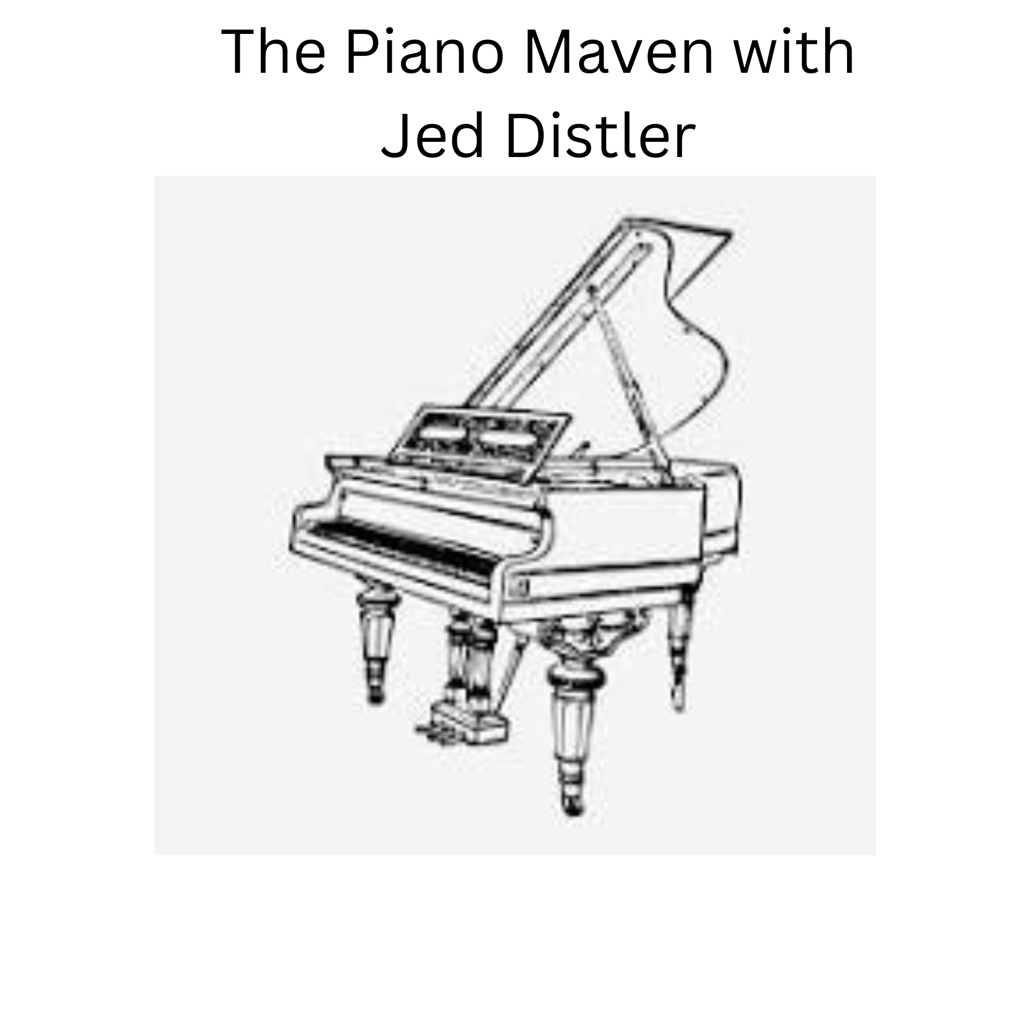 The Piano Maven with Jed Distler