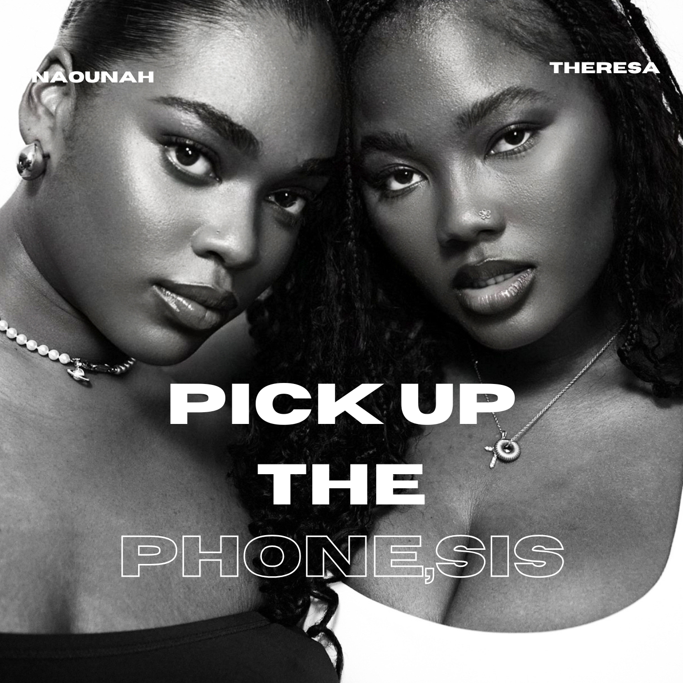 Pick Up the Phone Sis !