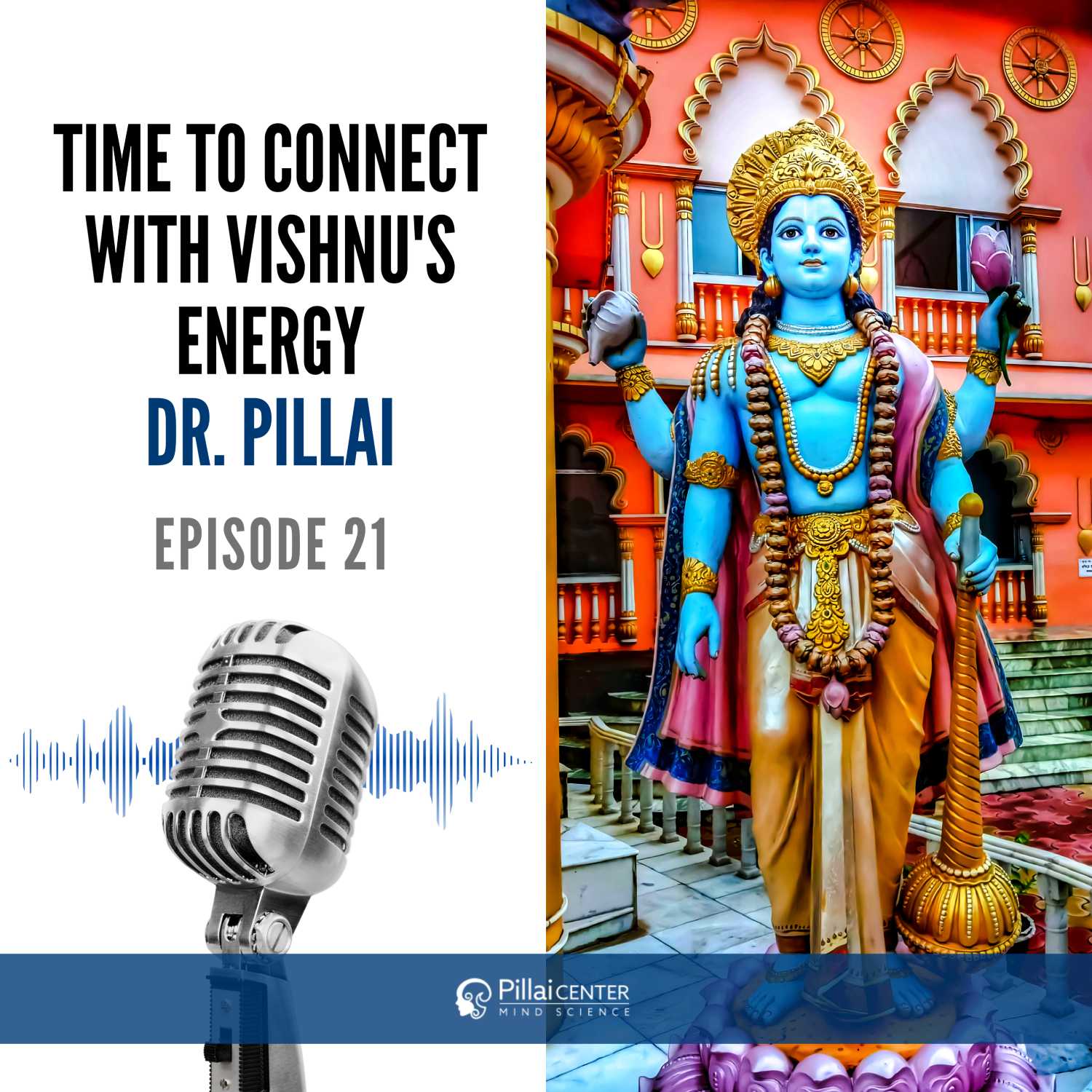 Time To Connect With Vishnu's Energy - Dr. Pillai 