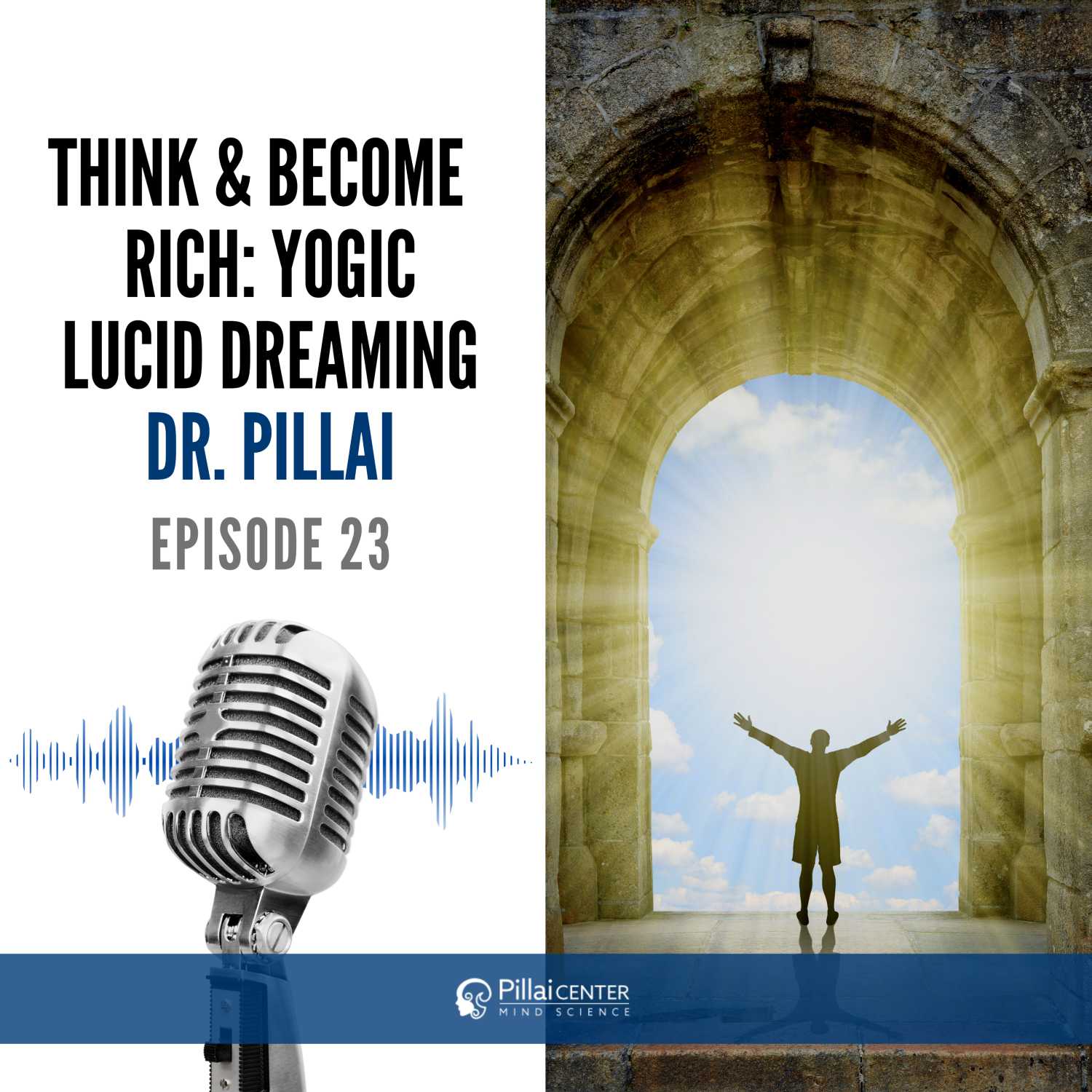 Think & Become Rich : Yogic Lucid Dreaming - Dr. Pillai