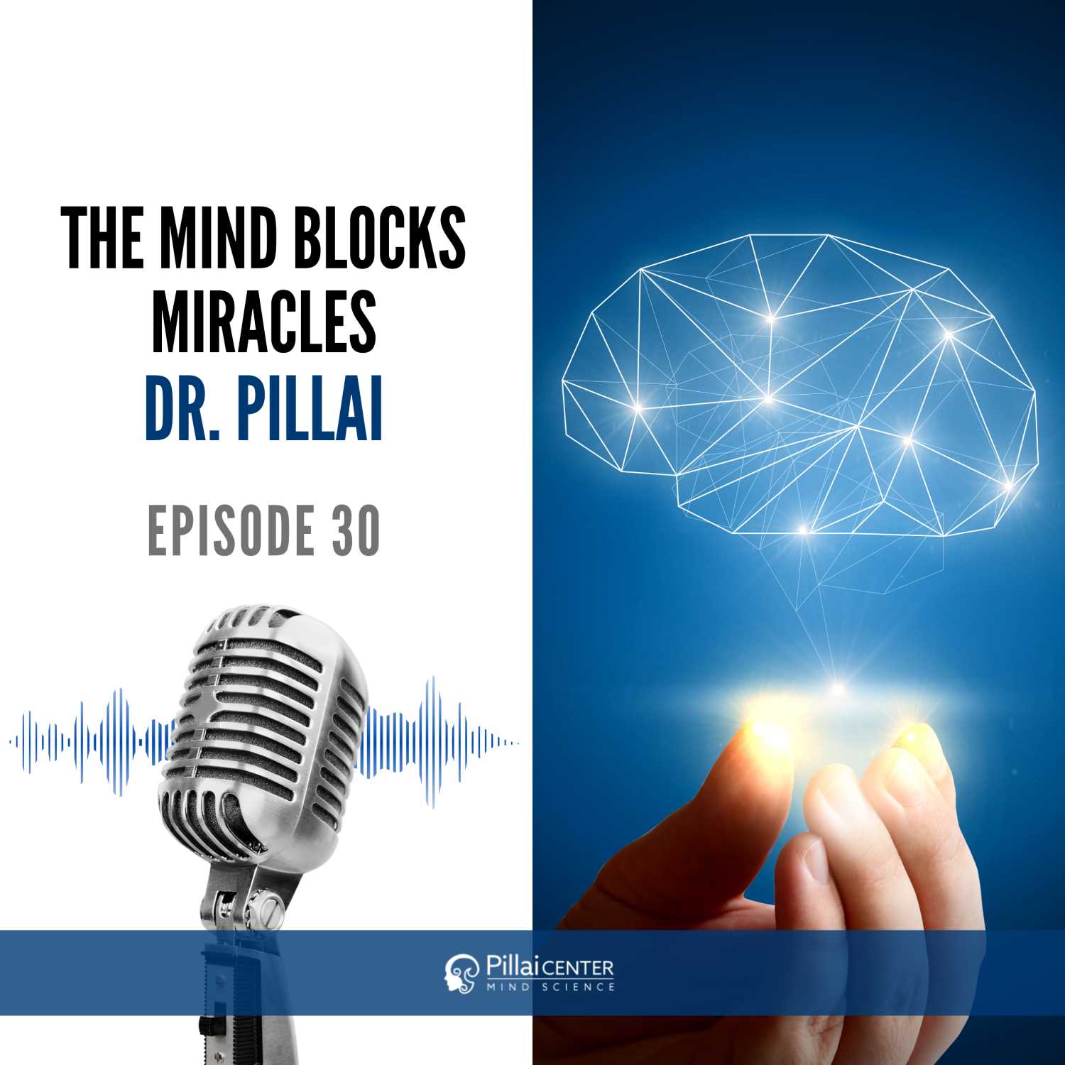 The Mind Blocks Miracles - Dr. Pillai