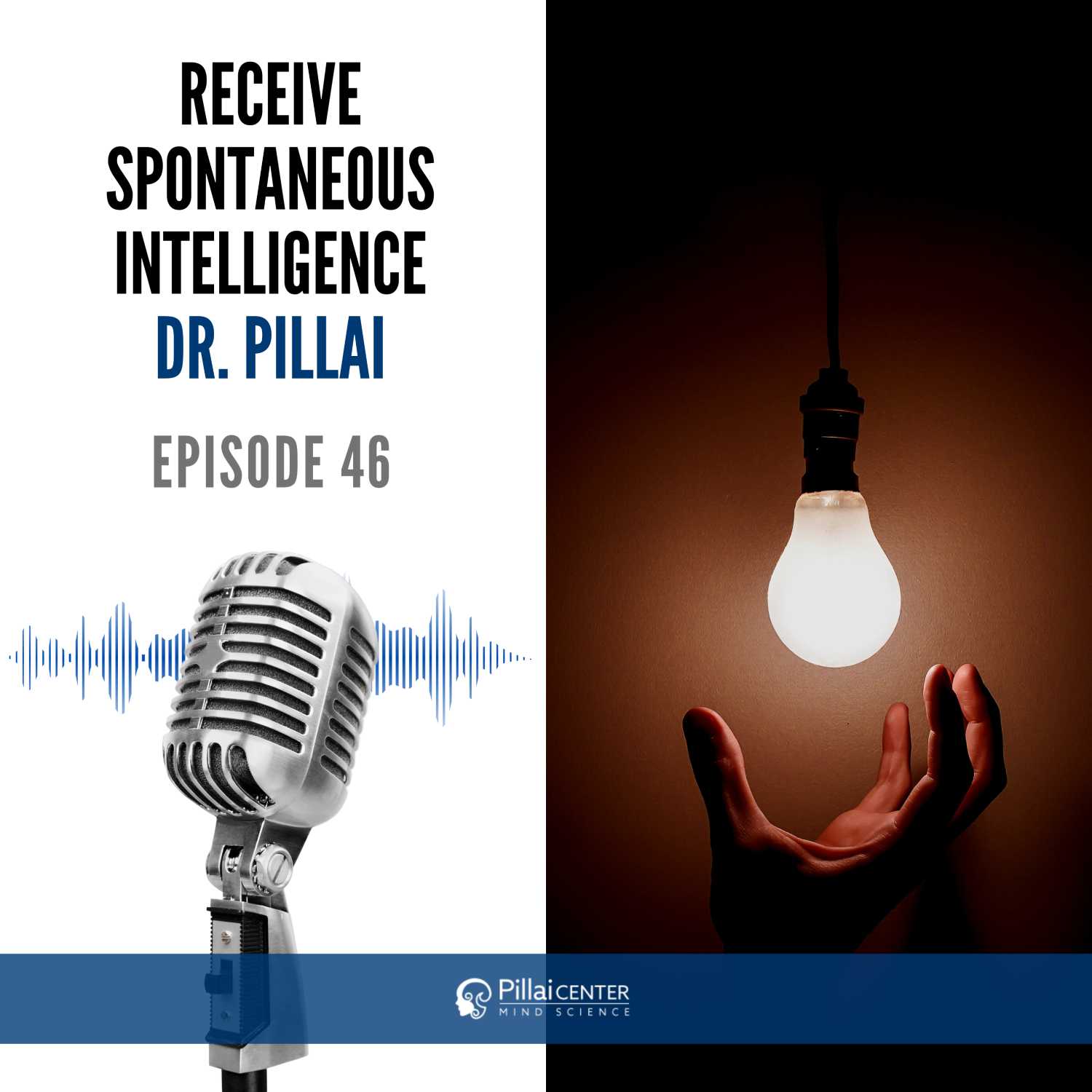 Receive Spontaneous Intelligence - Dr. Pillai