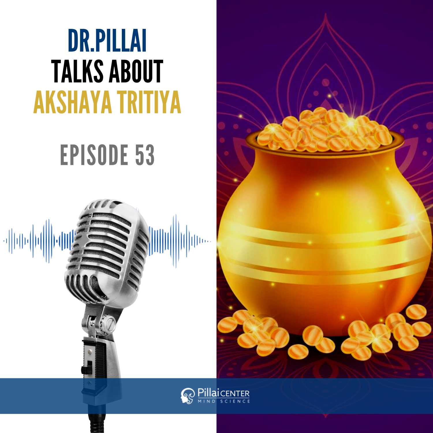 Dr. Pillai Talks About Akshaya Tritiya