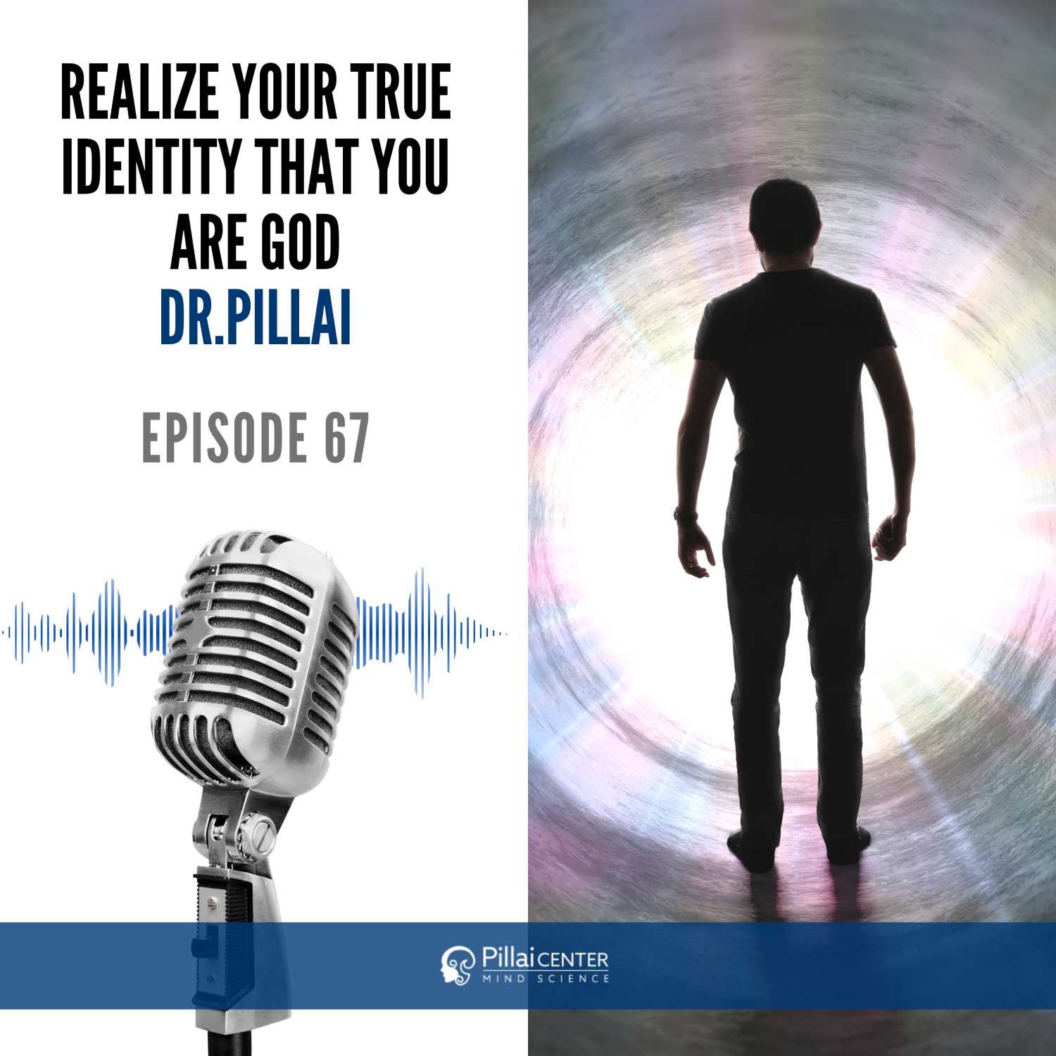 Realize Your True Identity That You Are God - Dr. Pillai