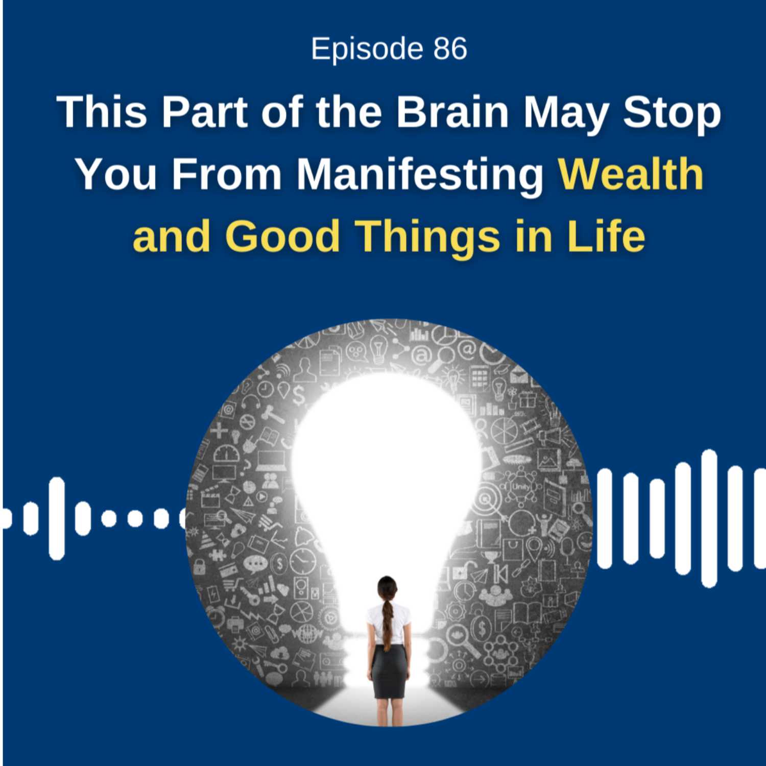 This Part of the Brain May Stop You From Manifesting Wealth and Good Things in Life - Dr. Pillai