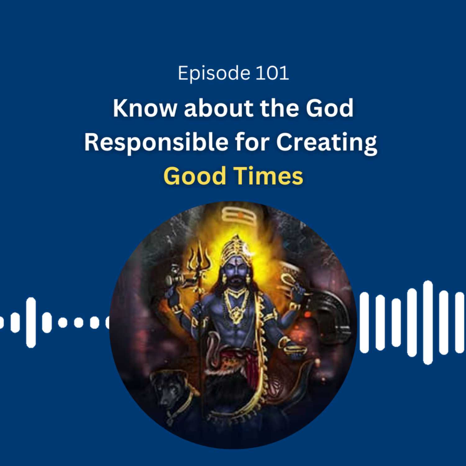 Know about the God Responsible for Creating Good Times - Dr. Pillai