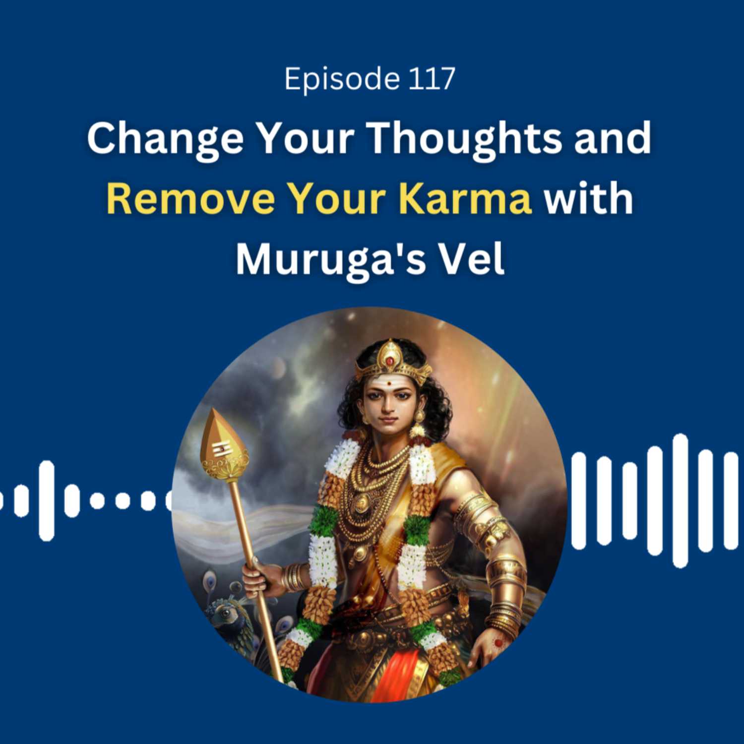 Change Your Thoughts and Remove Your Karma with Muruga's Vel - Dr. Pillai