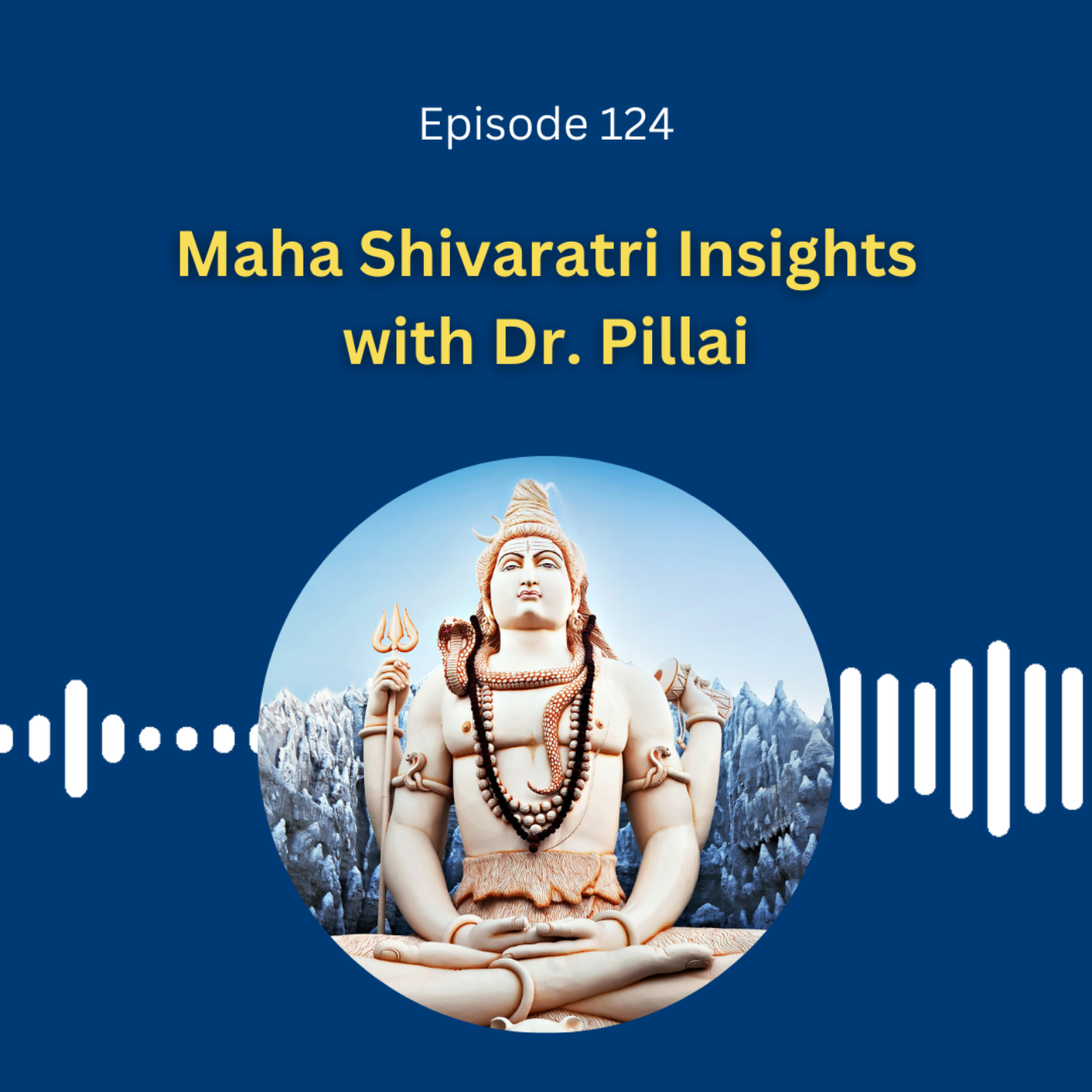 Maha Shivaratri Insights with Dr. Pillai