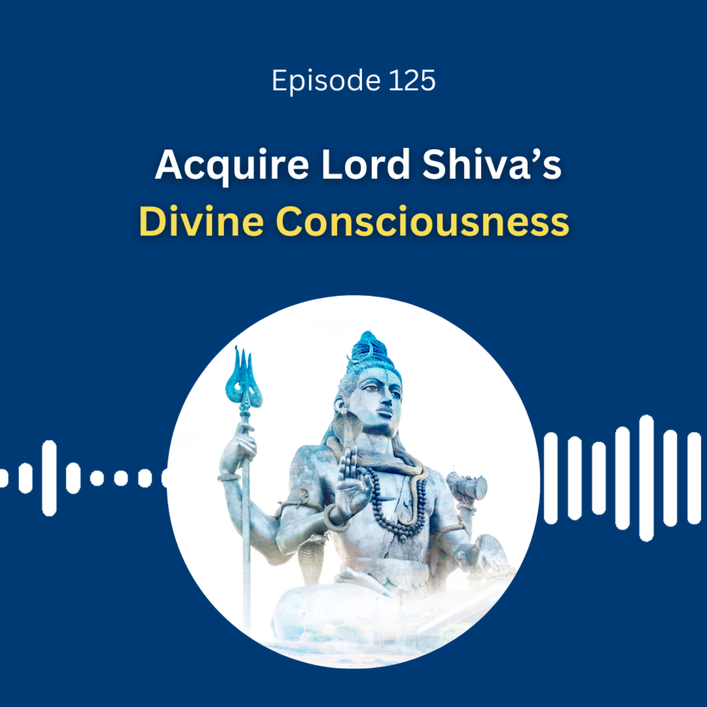 Acquire Lord Shiva’s Divine Consciousness - Dr. Pillai