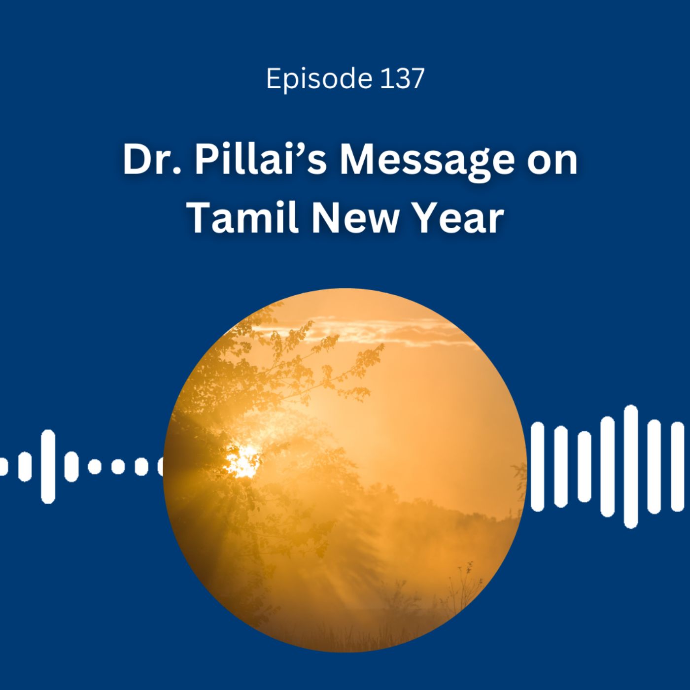 Dr. Pillai’s Message on Tamil New Year