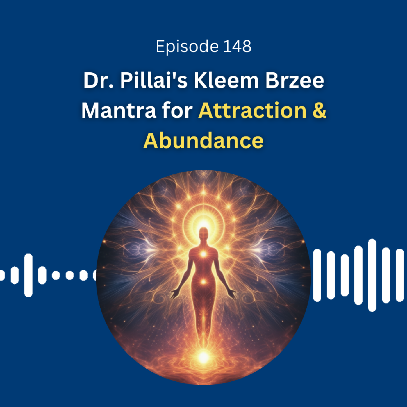 Dr. Pillai's Kleem Brzee Mantra for Attraction & Abundance