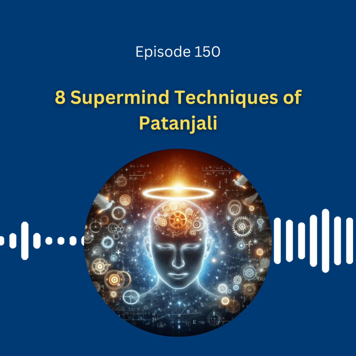 8 Supermind Techniques of Patanjali - Dr. Pillai