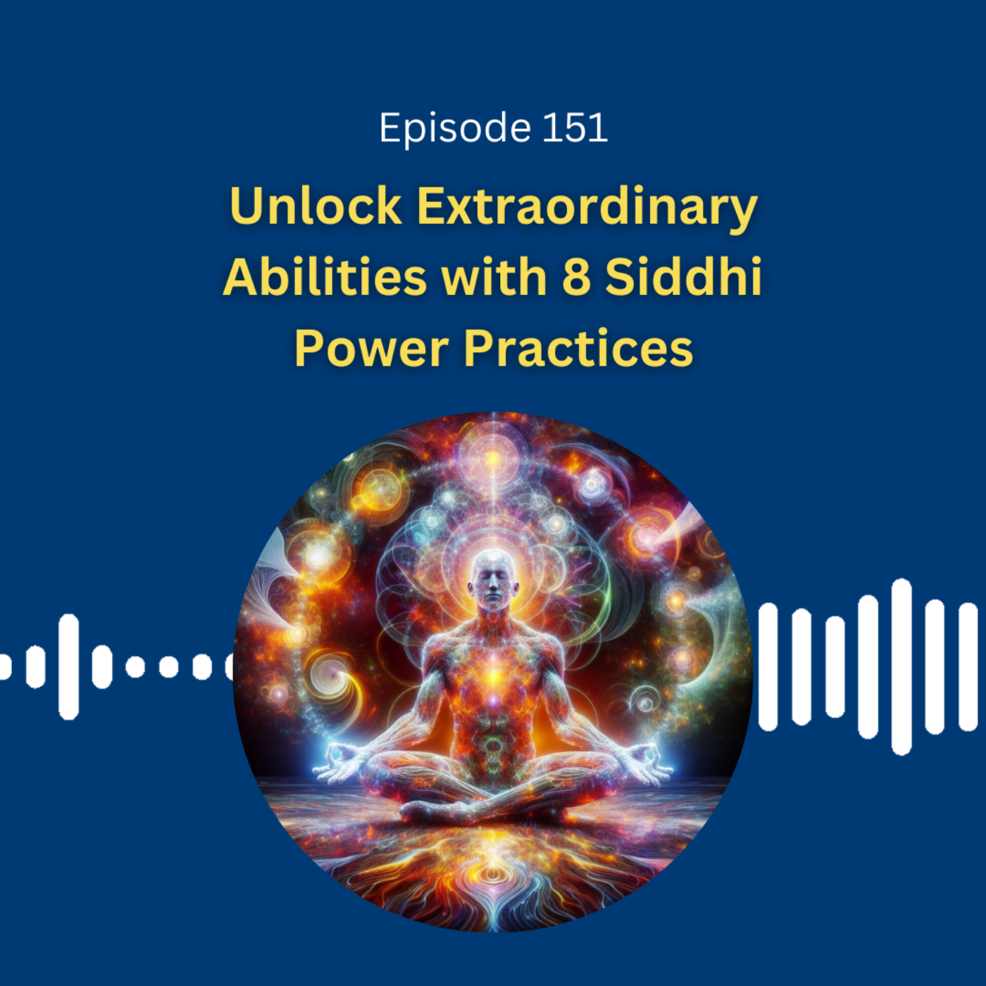 Unlock Extraordinary Abilities with 8 Siddhi Power Practices - Dr. Pillai