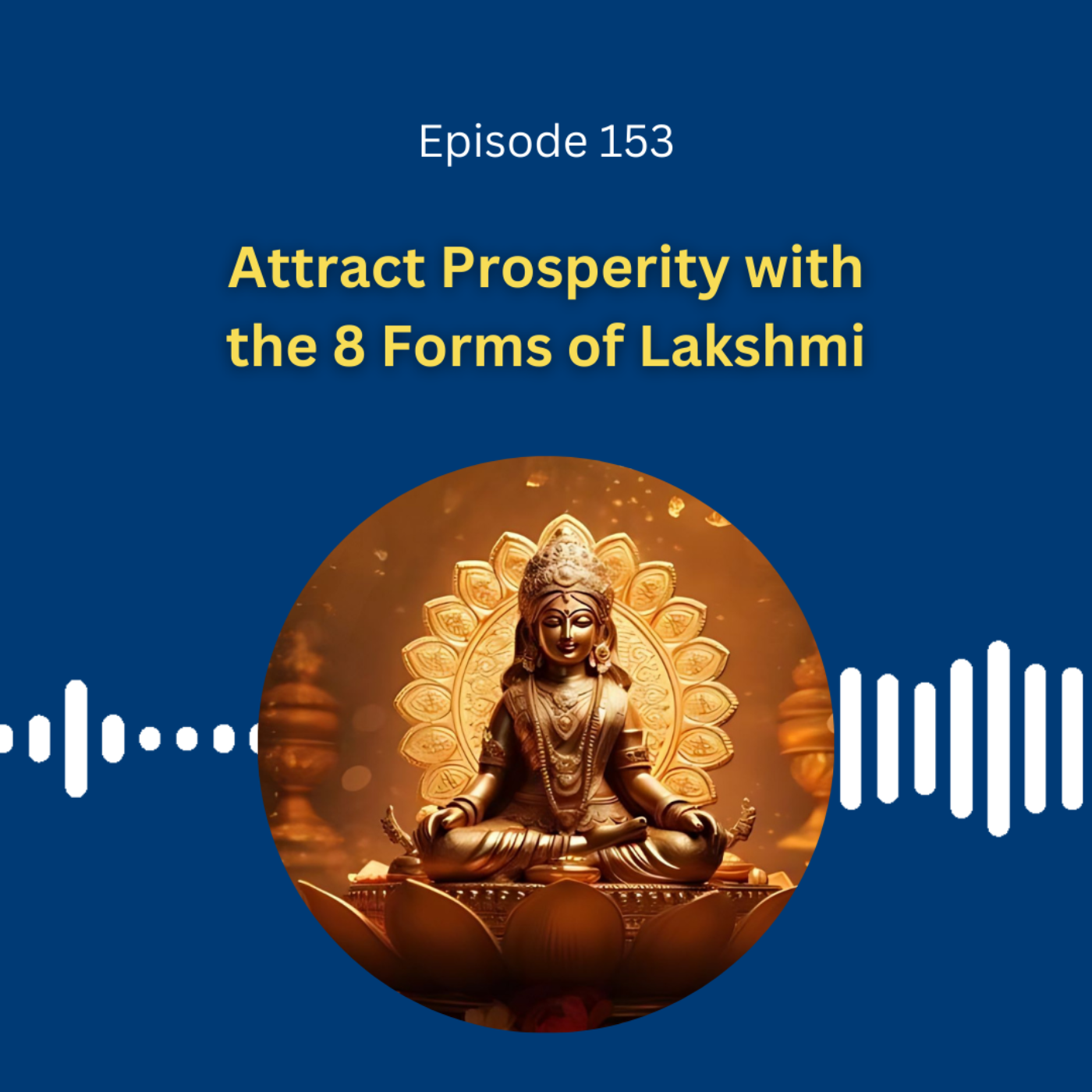 Attract Prosperity with the 8 Forms of Lakshmi - Dr. Pillai