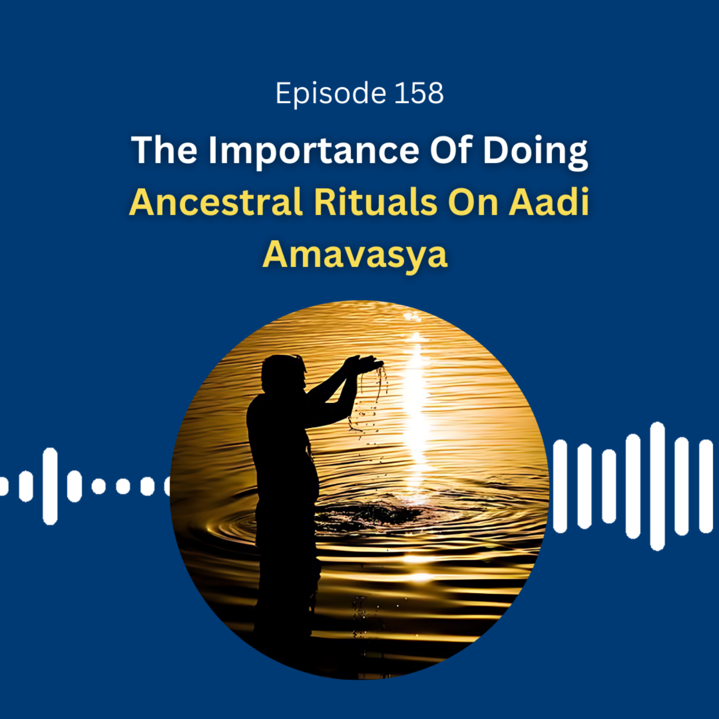 The Importance Of Doing Ancestral Rituals On Aadi Amavasya - Dr. Pillai