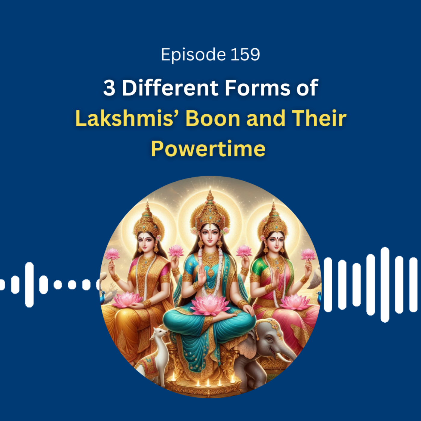 3 Different Forms of Lakshmis’ Boon and Their Powertime - Dr. Pillai