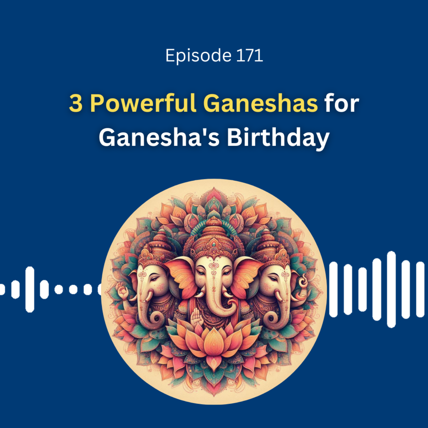 3 Powerful Ganeshas for Ganesha's Birthday - Dr. Pillai