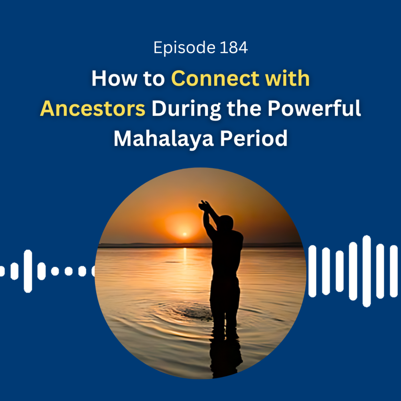 How to Connect with Ancestors During the Powerful Mahalaya Period - Dr. Pillai