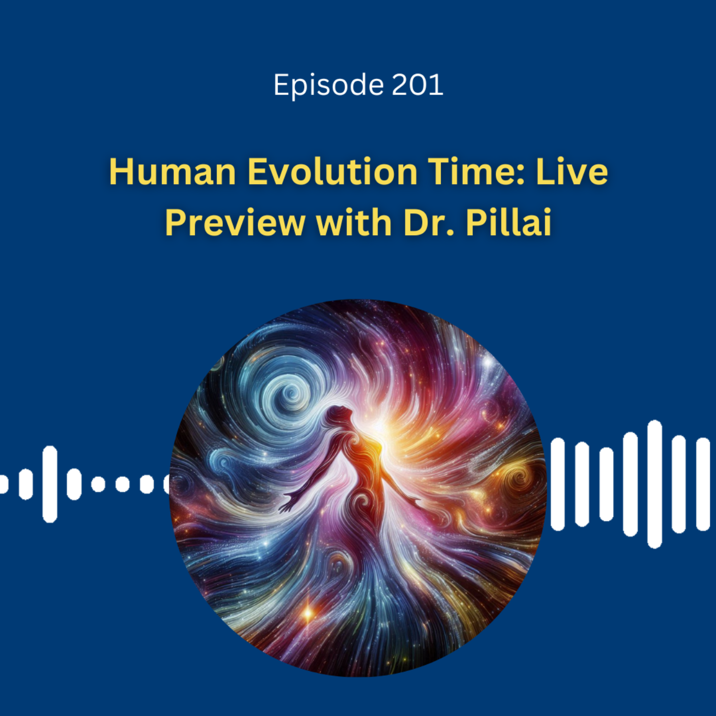 Human Evolution Time: Live Preview with Dr. Pillai