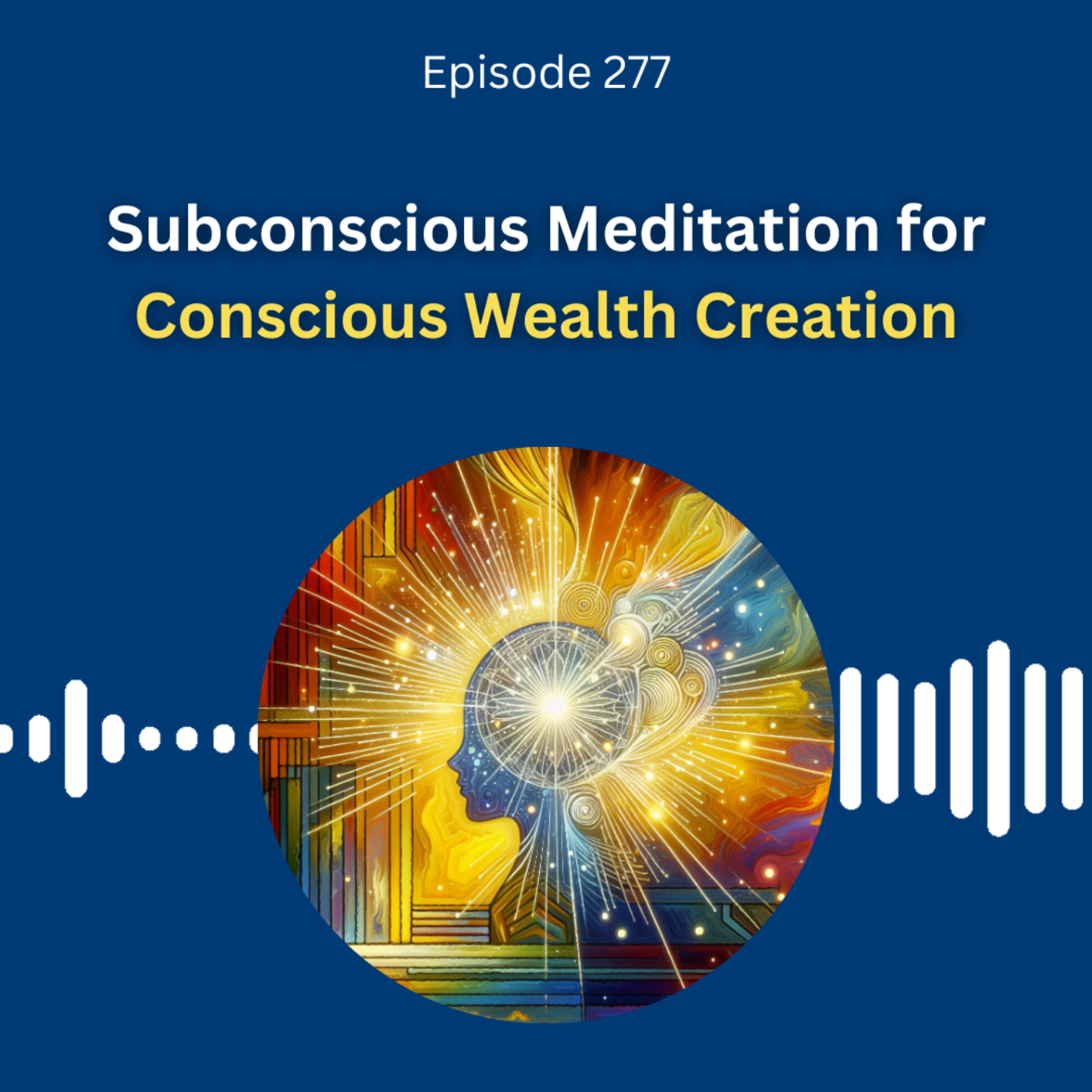 Subconscious Meditation for Conscious Wealth Creation - Dr. Pillai
