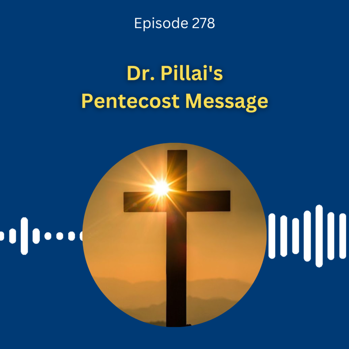 Dr. Pillai's Pentecost Message