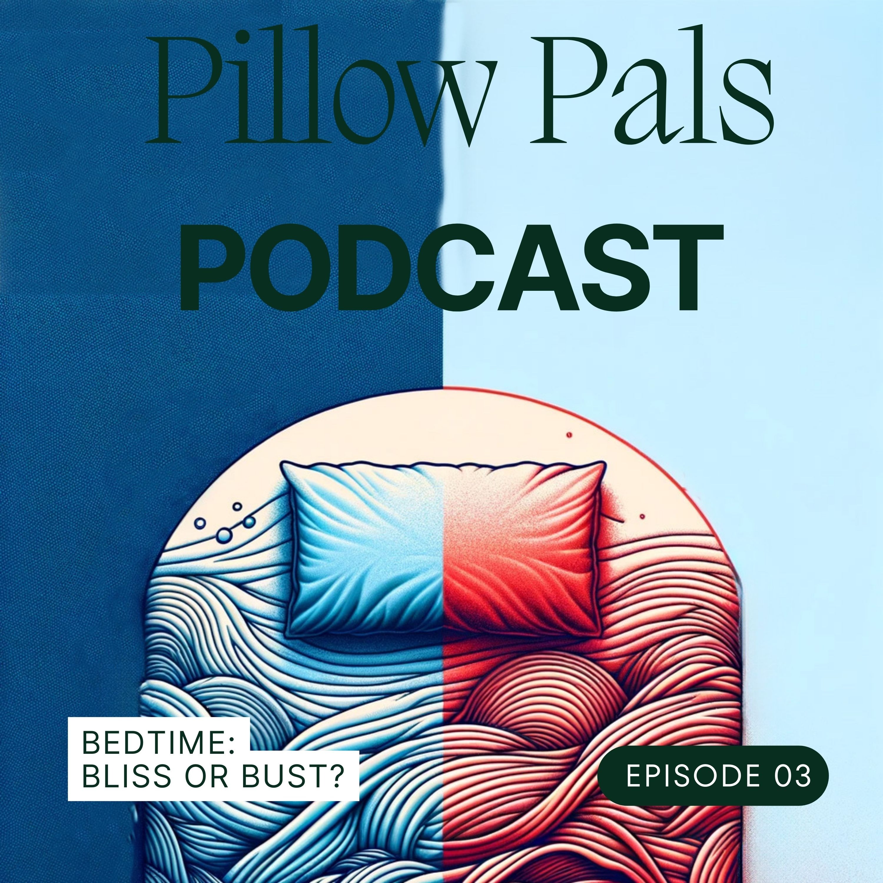 Pillow Pals Podcast