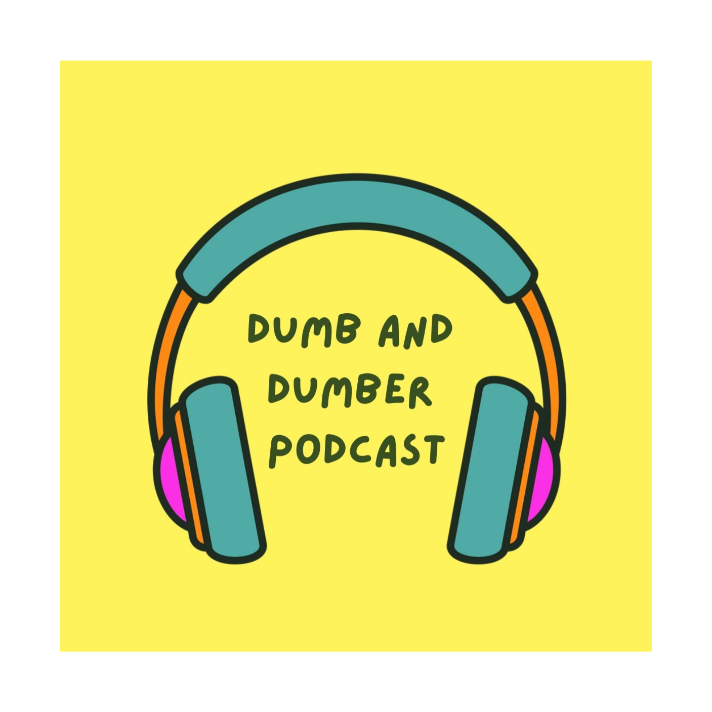 Dumb and Dumber Podcast 