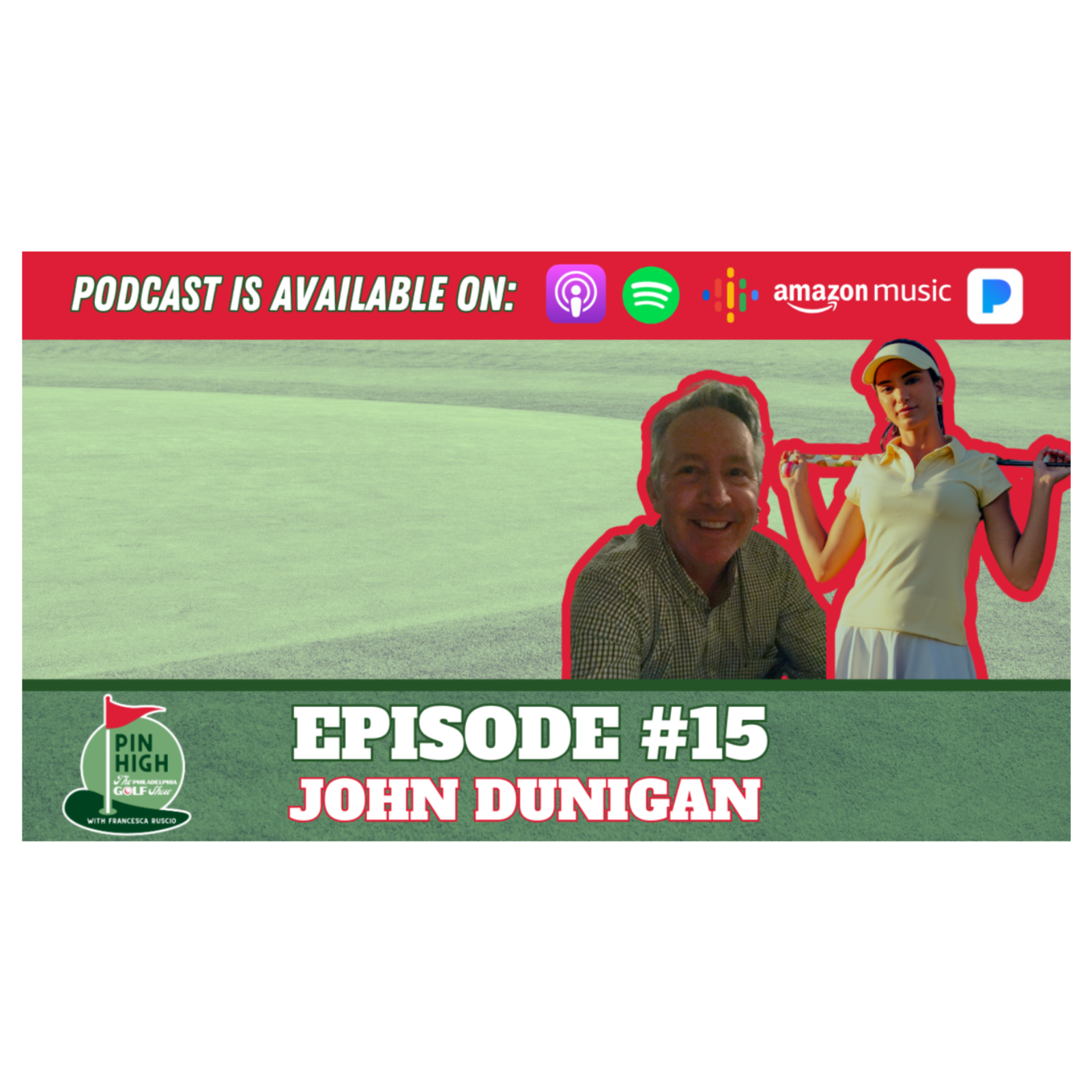 Pin High Episode 15: John Dunigan episode artwork