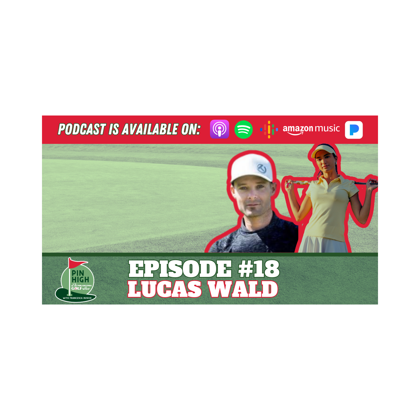 Pin High Episode 18: Celebrity Golf Instructor Lucas Wald episode artwork
