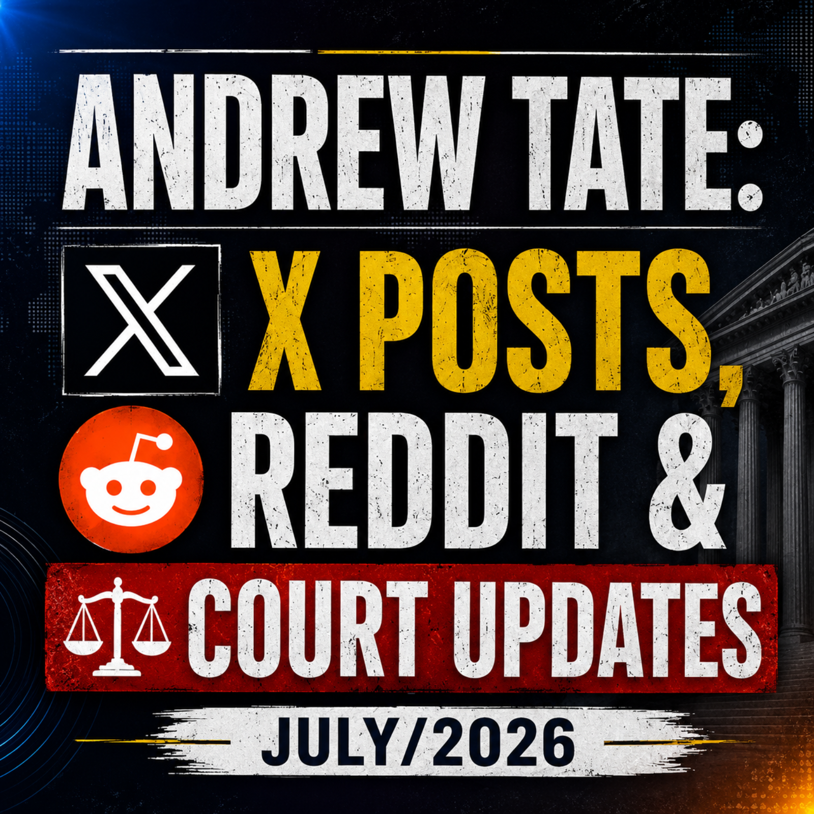 Andrew Tate: X Posts, Reddit & Court Updates july/2026: tiktok live episode artwork
