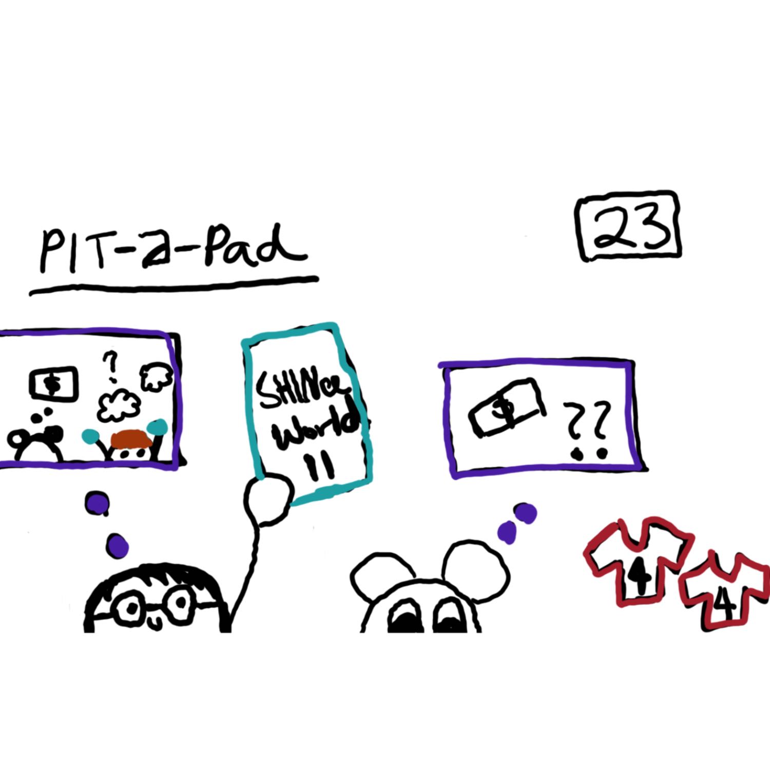 Pit a Pad