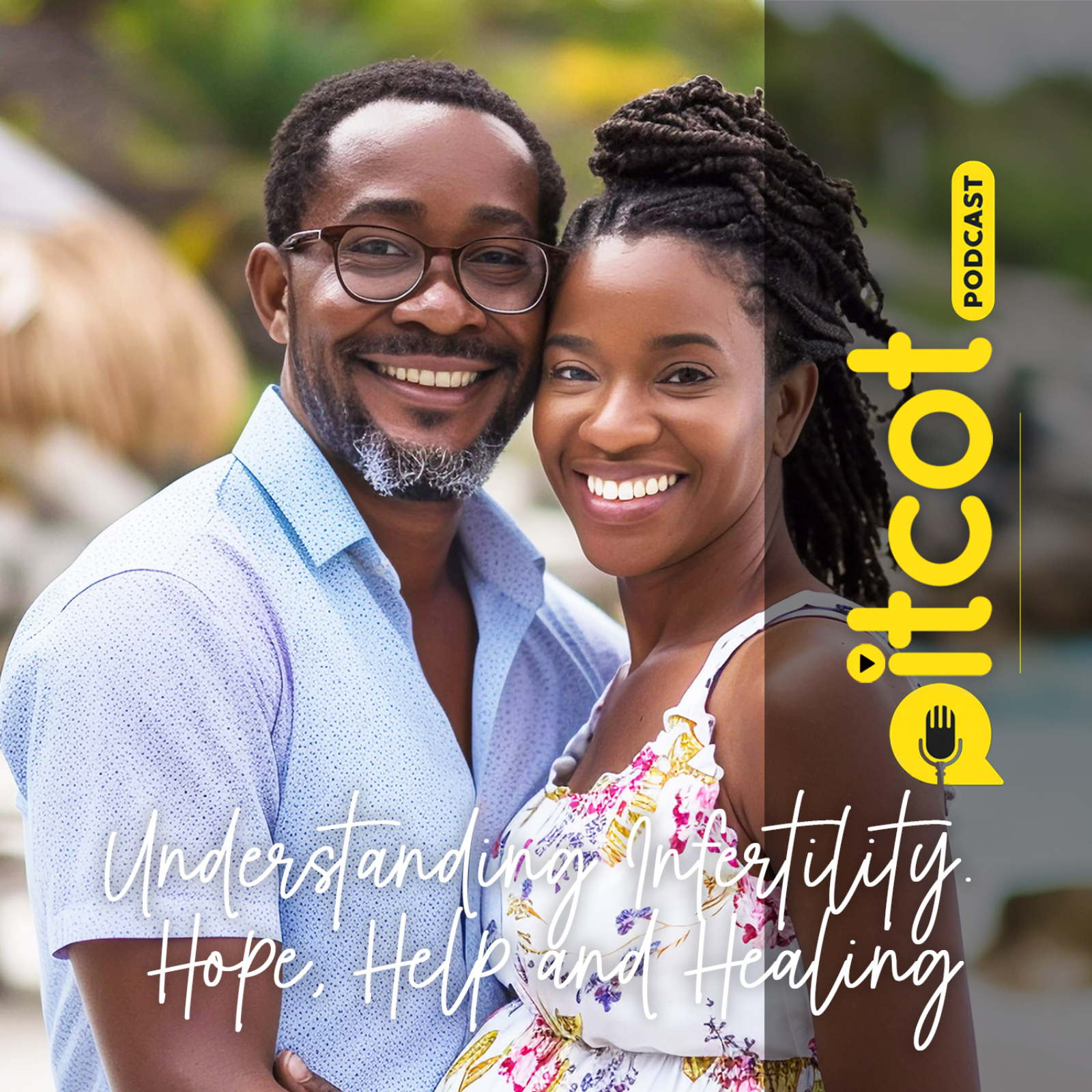 Understanding Infertility: Hope, Help & Healing episode artwork