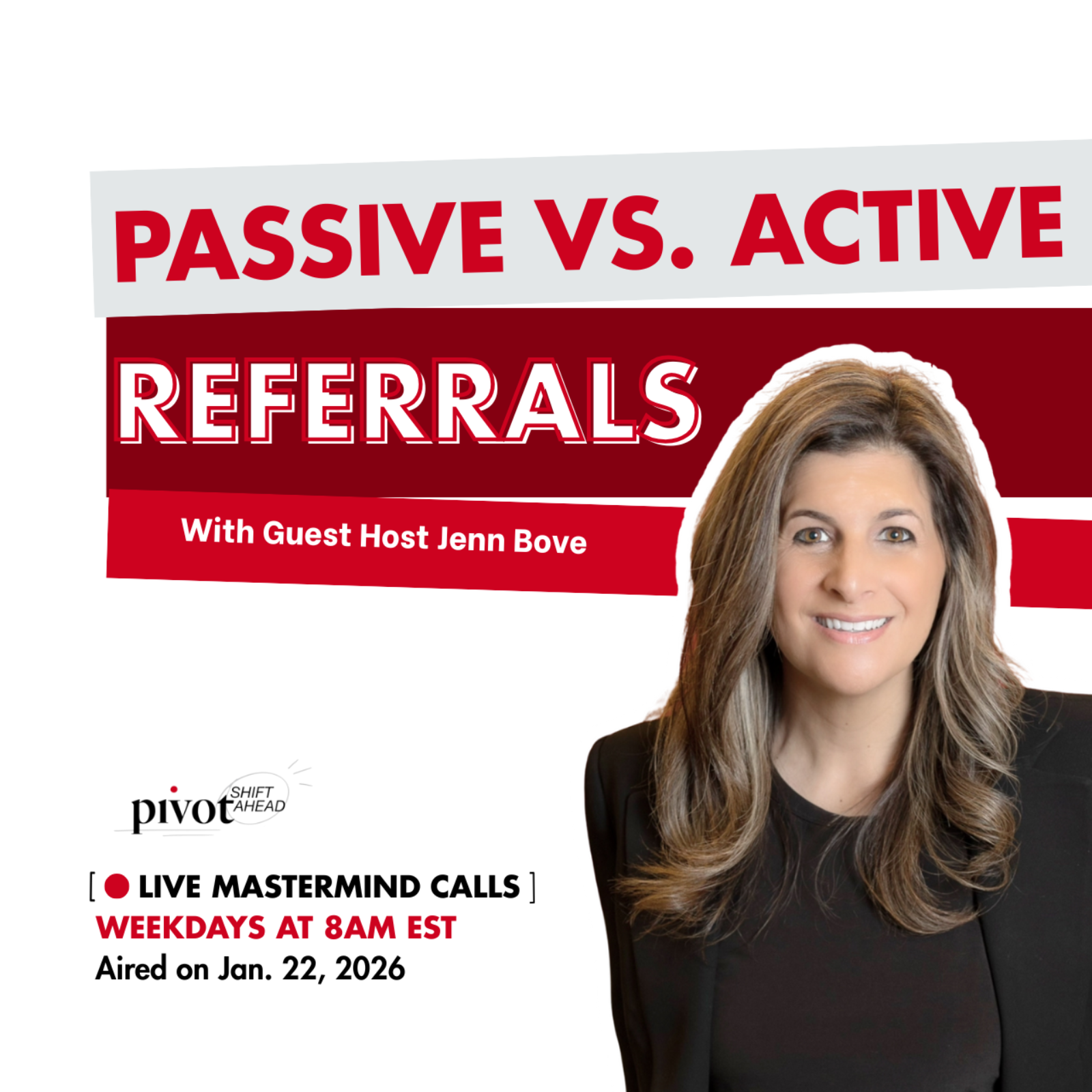 Passive vs. Active Referrals with Guest Host Jenn Bove 
