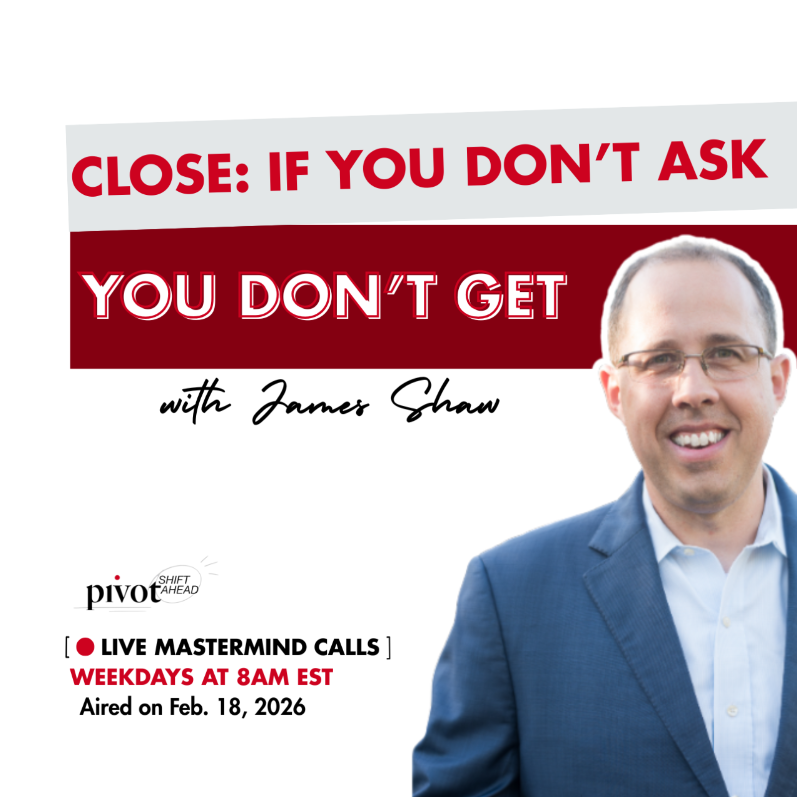 Close: If You Don't Ask, You Don't Get