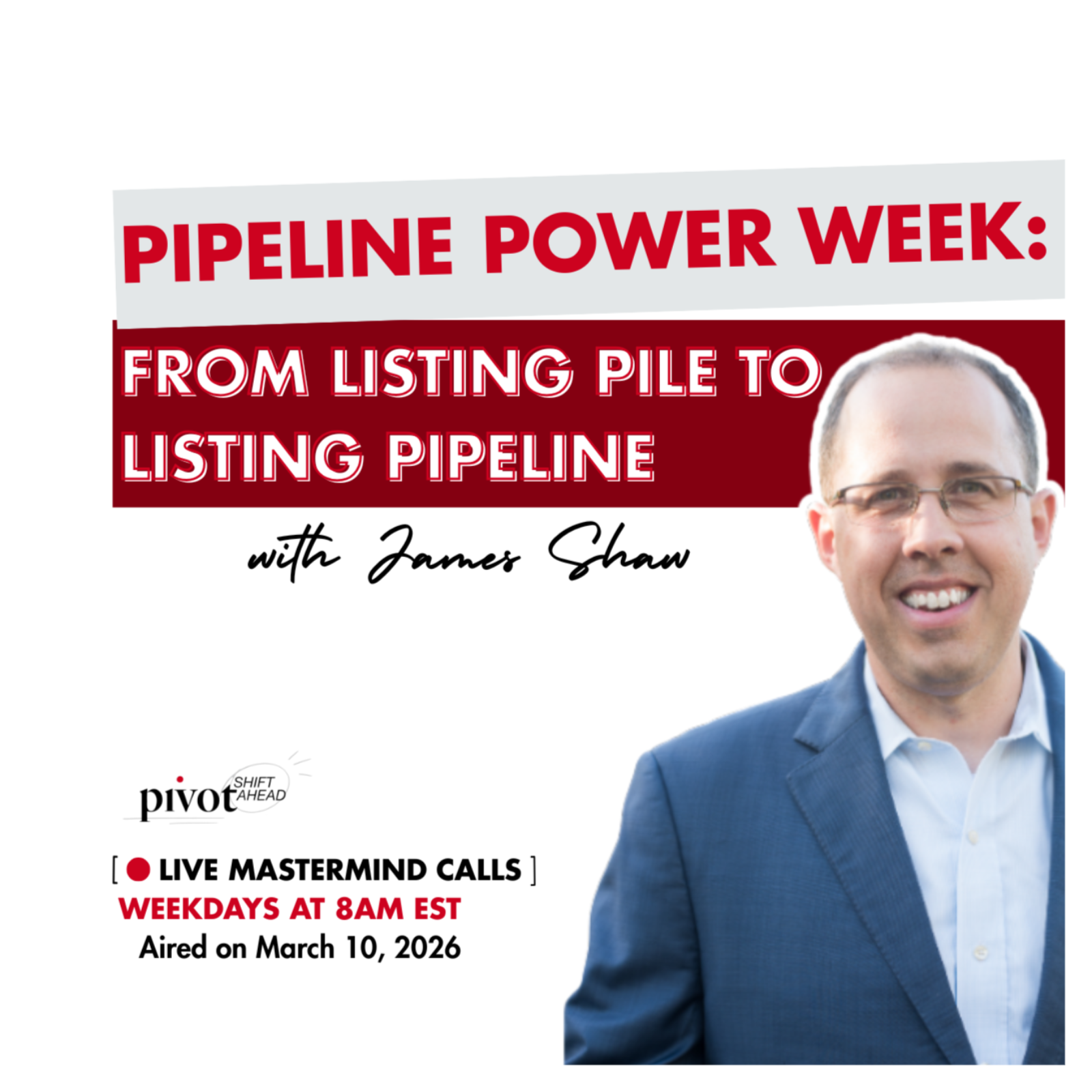 Pipeline Power Week: From Listing Pile to Listing Pipeline 