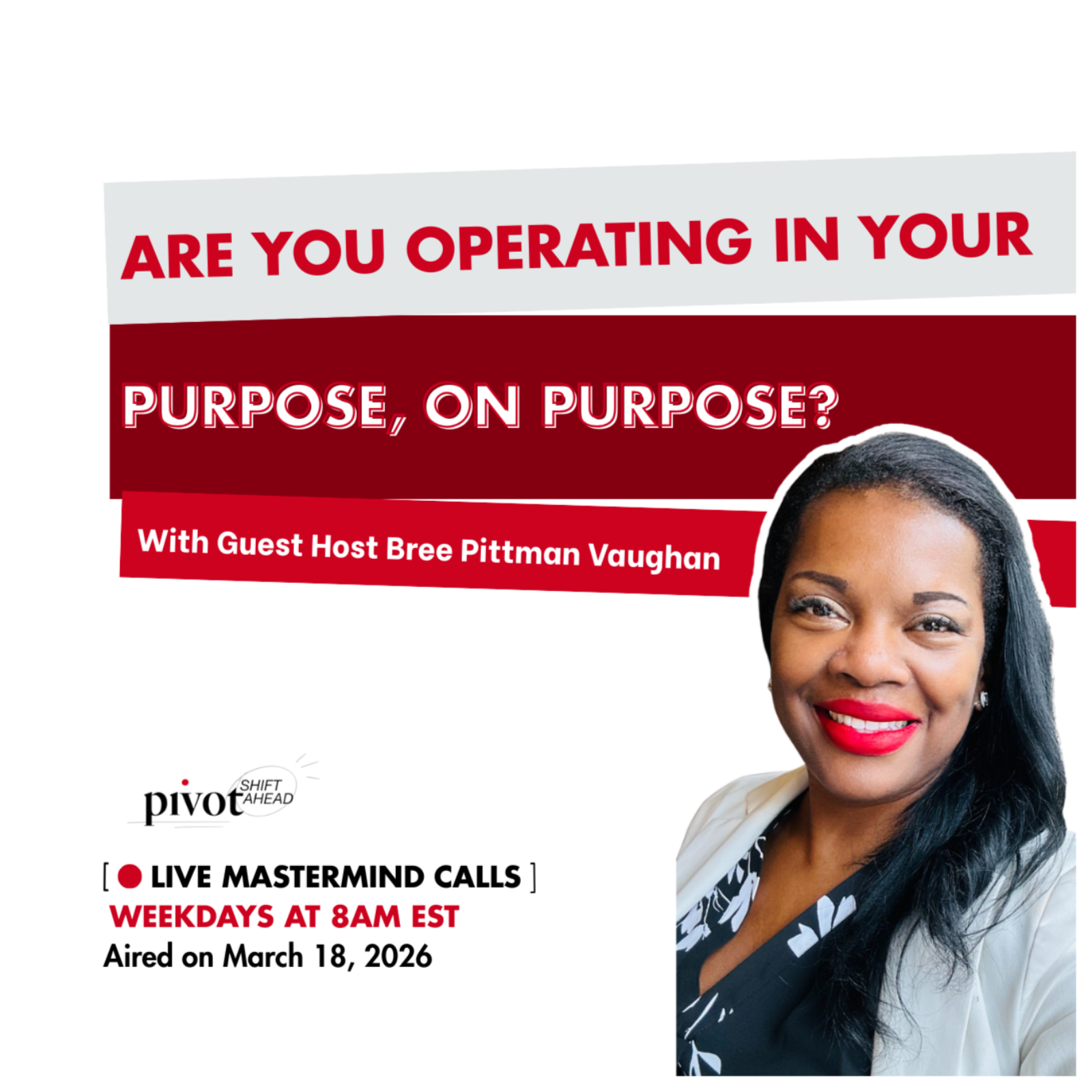 Are You Operating in Your Purpose, on Purpose? 
