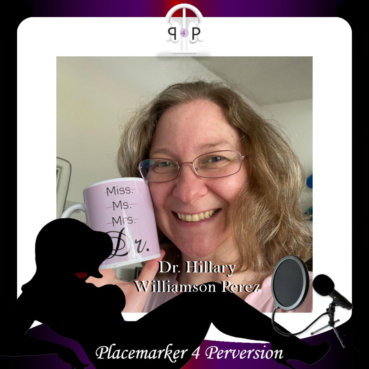 Placemarker 4 Perversion Podcast